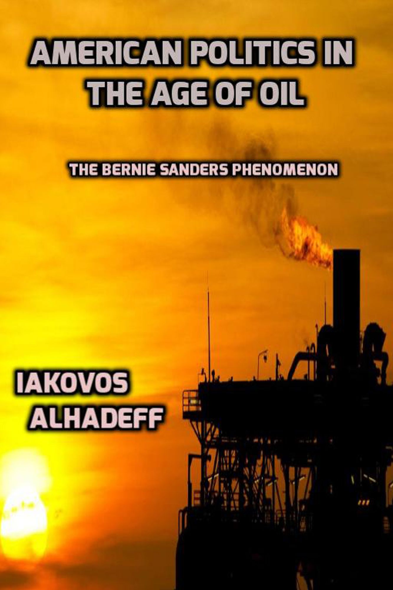 American Politics in the Age of Oil: The Bernie Sanders Phenomenon