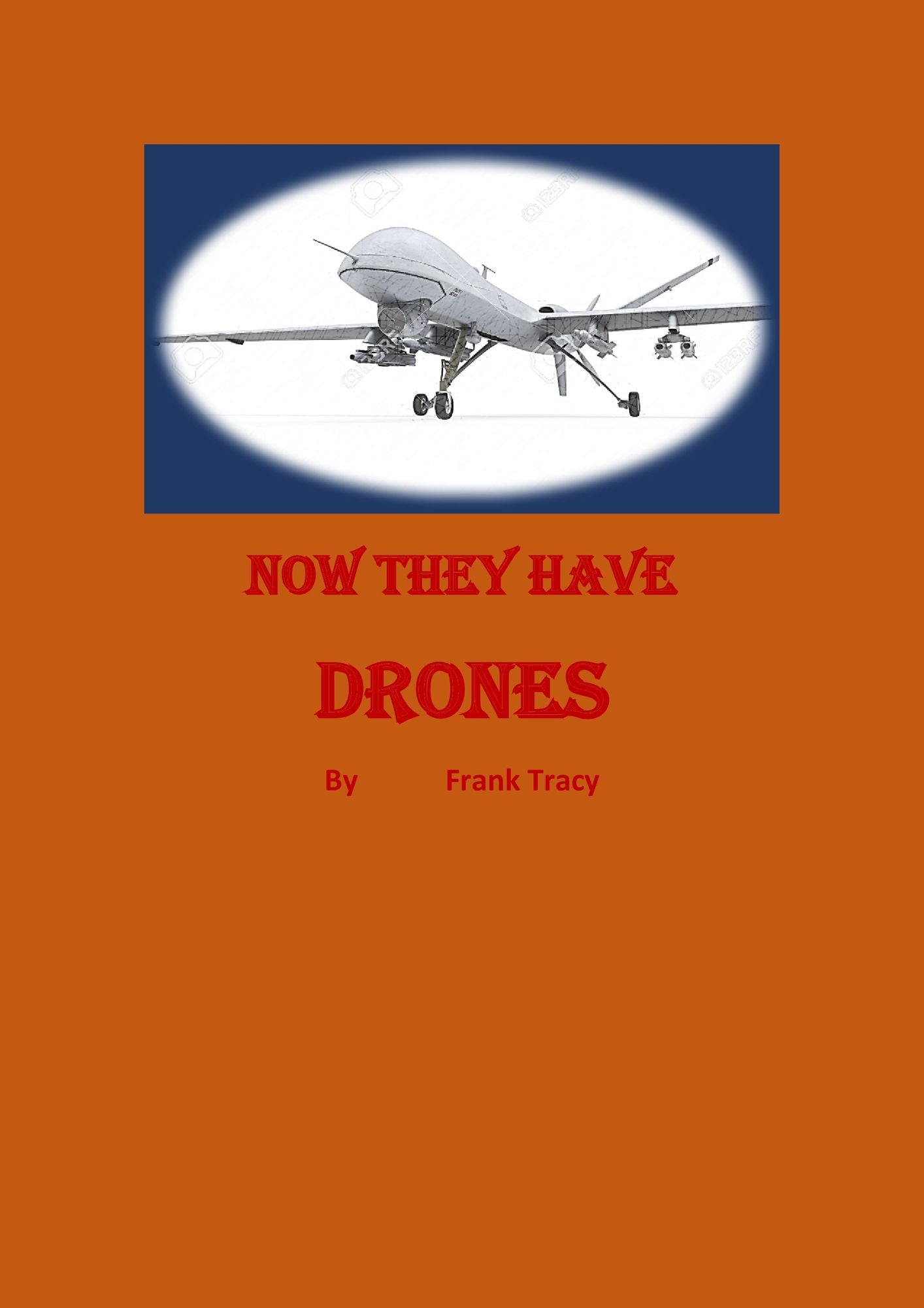 Now They Have Drones