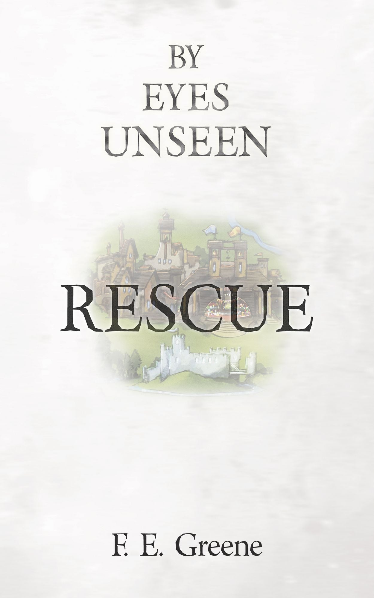 Rescue (By Eyes Unseen Book One)