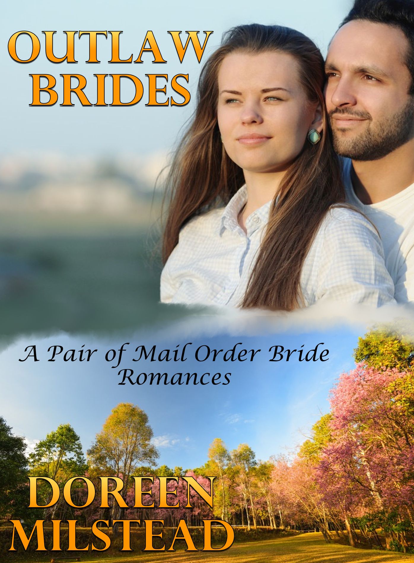 Outlaw Brides (A Pair of Mail Order Bride Romances)