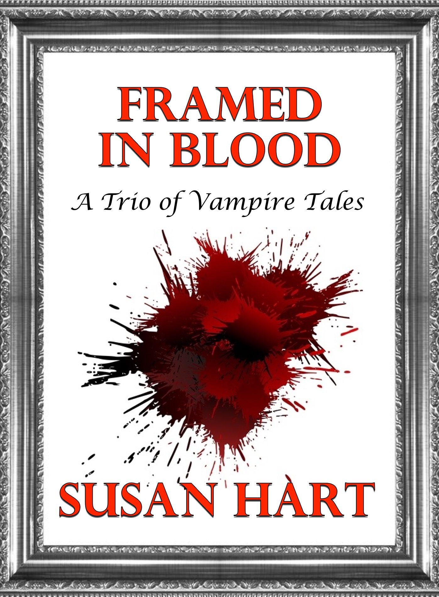 Framed In Blood (A Trio of Vampire Tales)