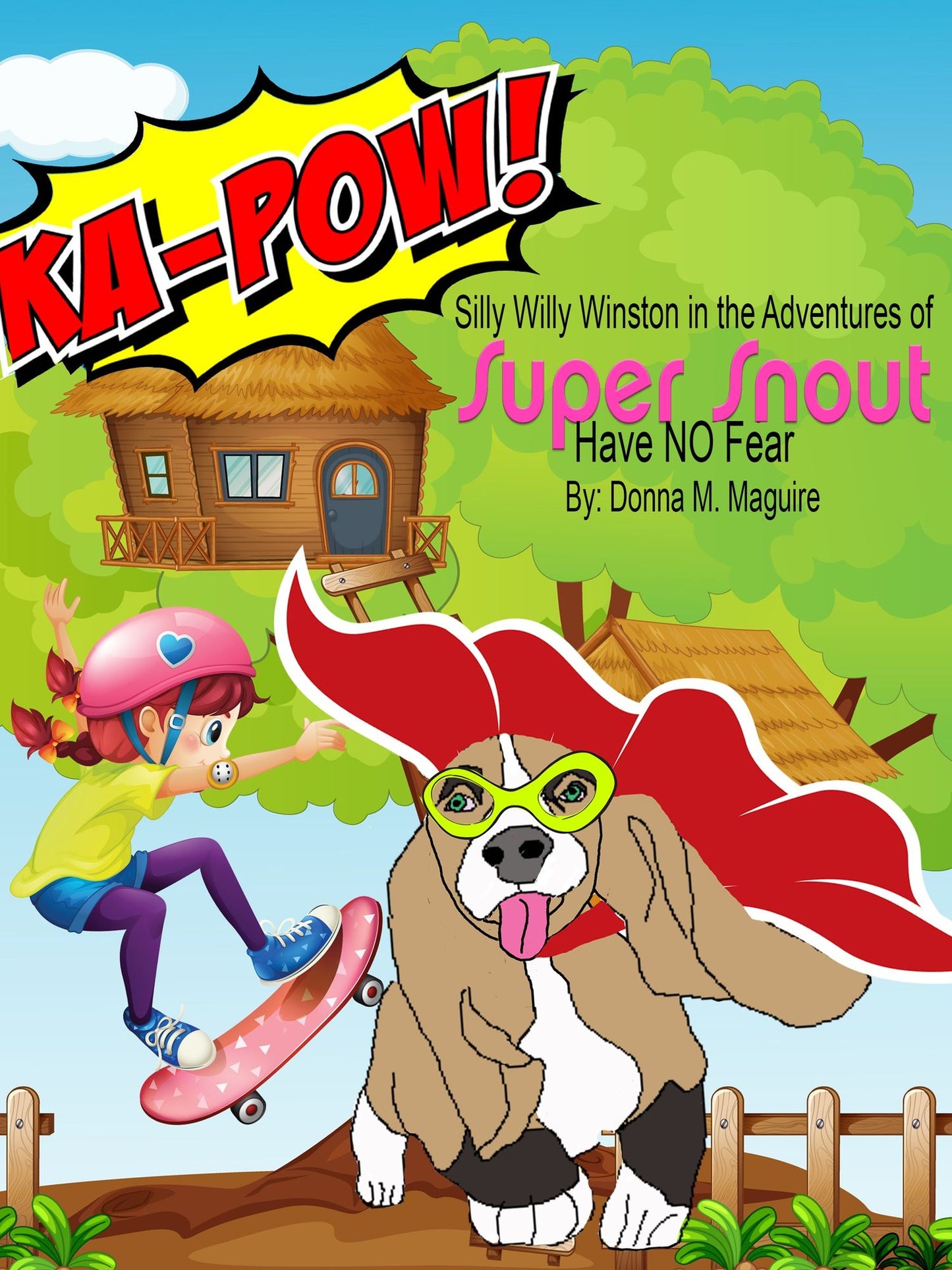 Silly Willy Winston in the Adventures of Super Snout: Have No Fear