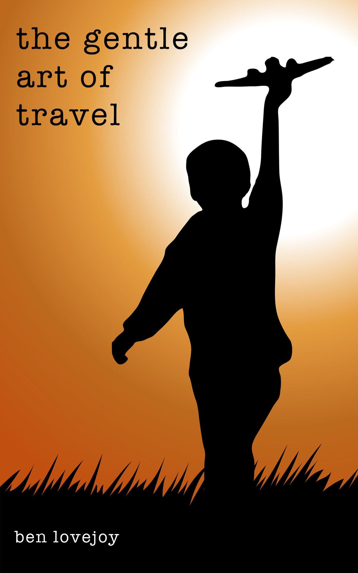 The Gentle Art of Travel