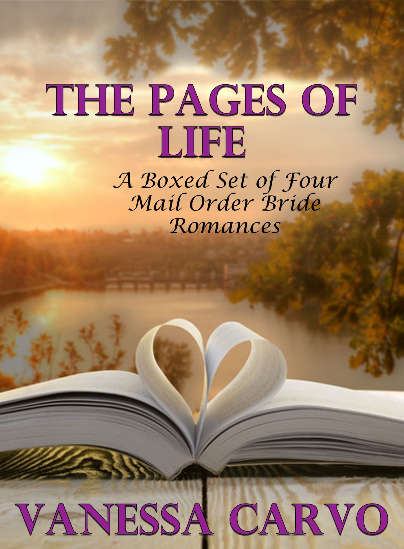 The Pages of Life (A Boxed Set of Four Mail Order Bride Romances)