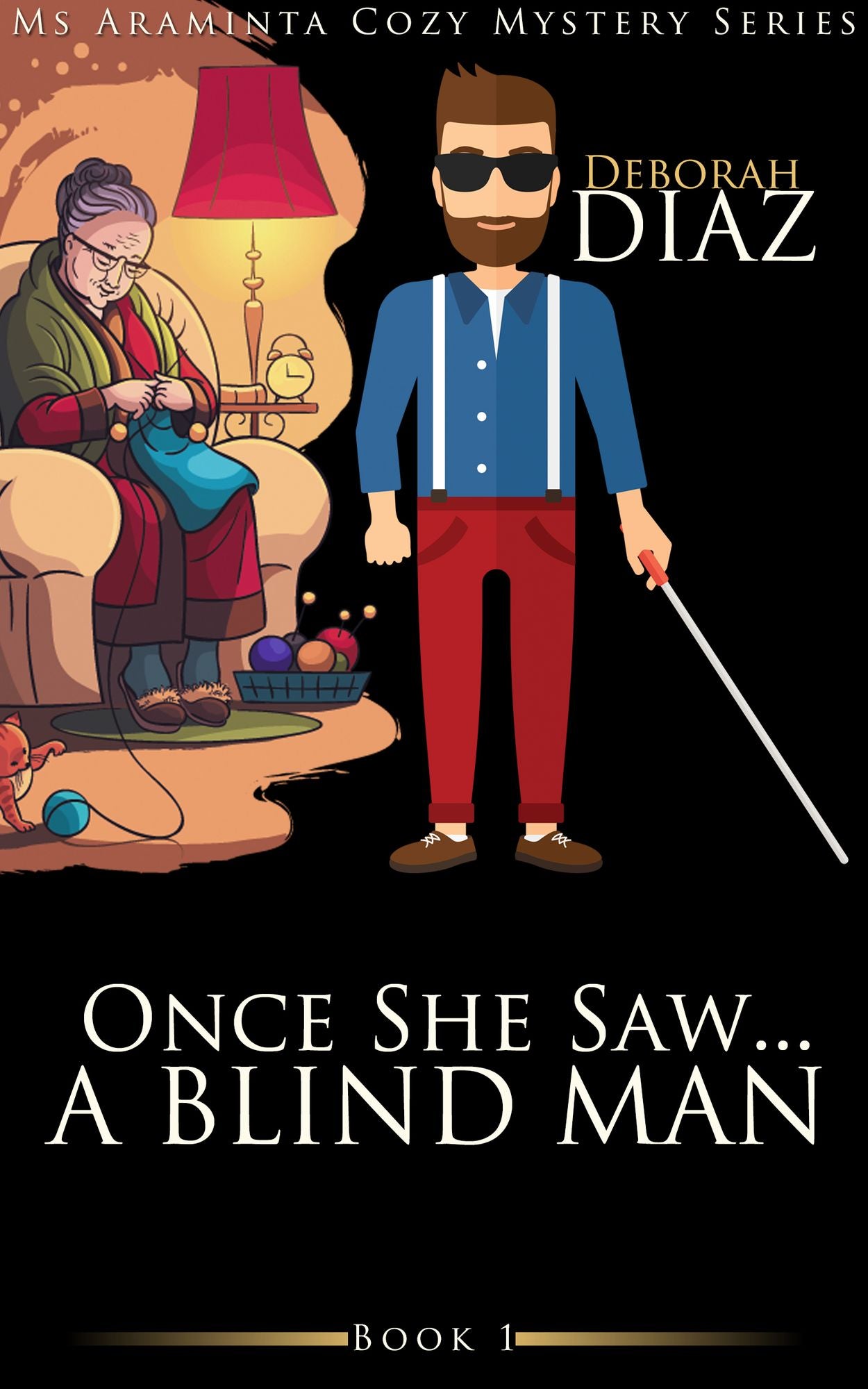 One She Saw...A Blind Man: Ms Araminta Cozy Mystery Series Book 1