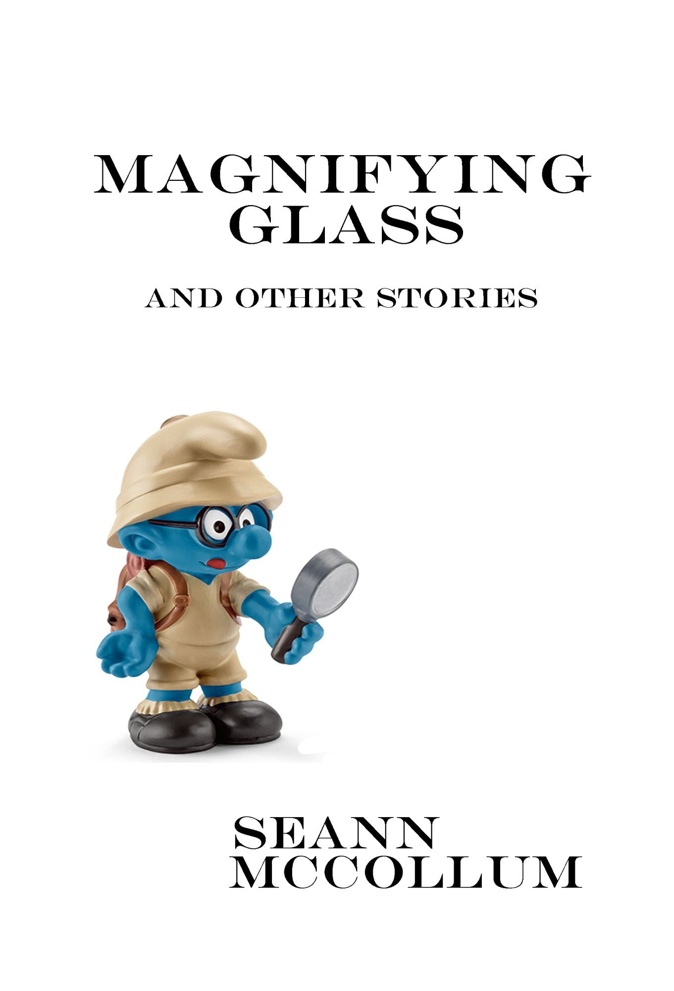 Magnifying Glass and Other Stories