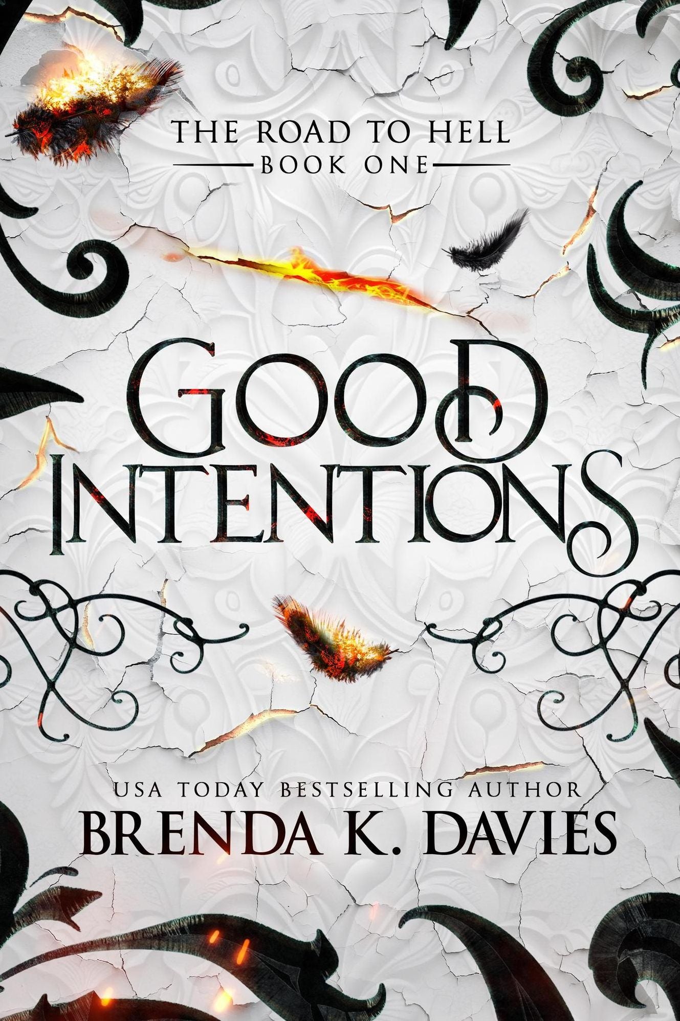 Good Intentions (The Road to Hell Series, Book 1)