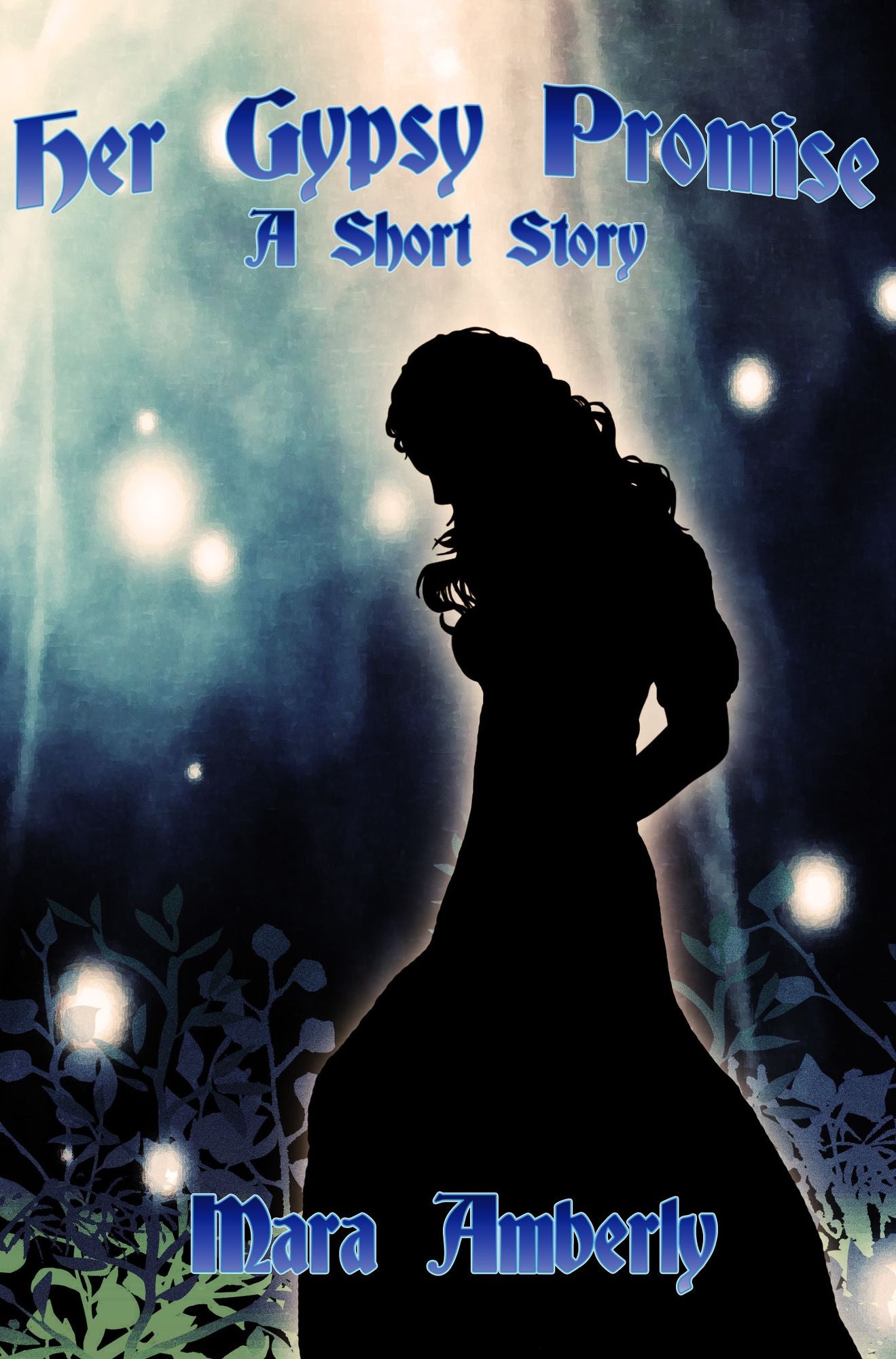 Her Gypsy Promise: A Short Story