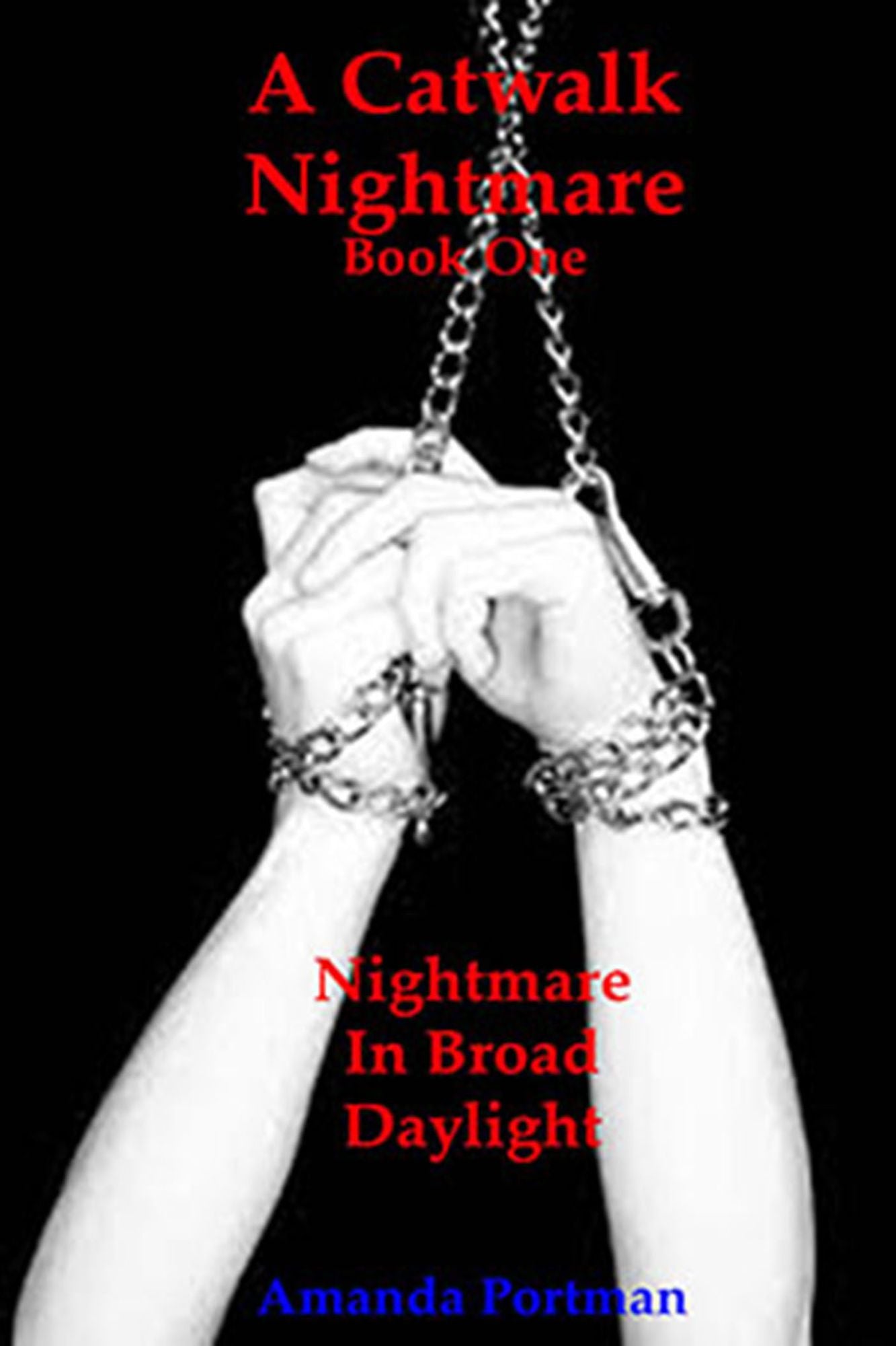 Nightmare in Broad Day light, A Catwalk Nightmare book 1