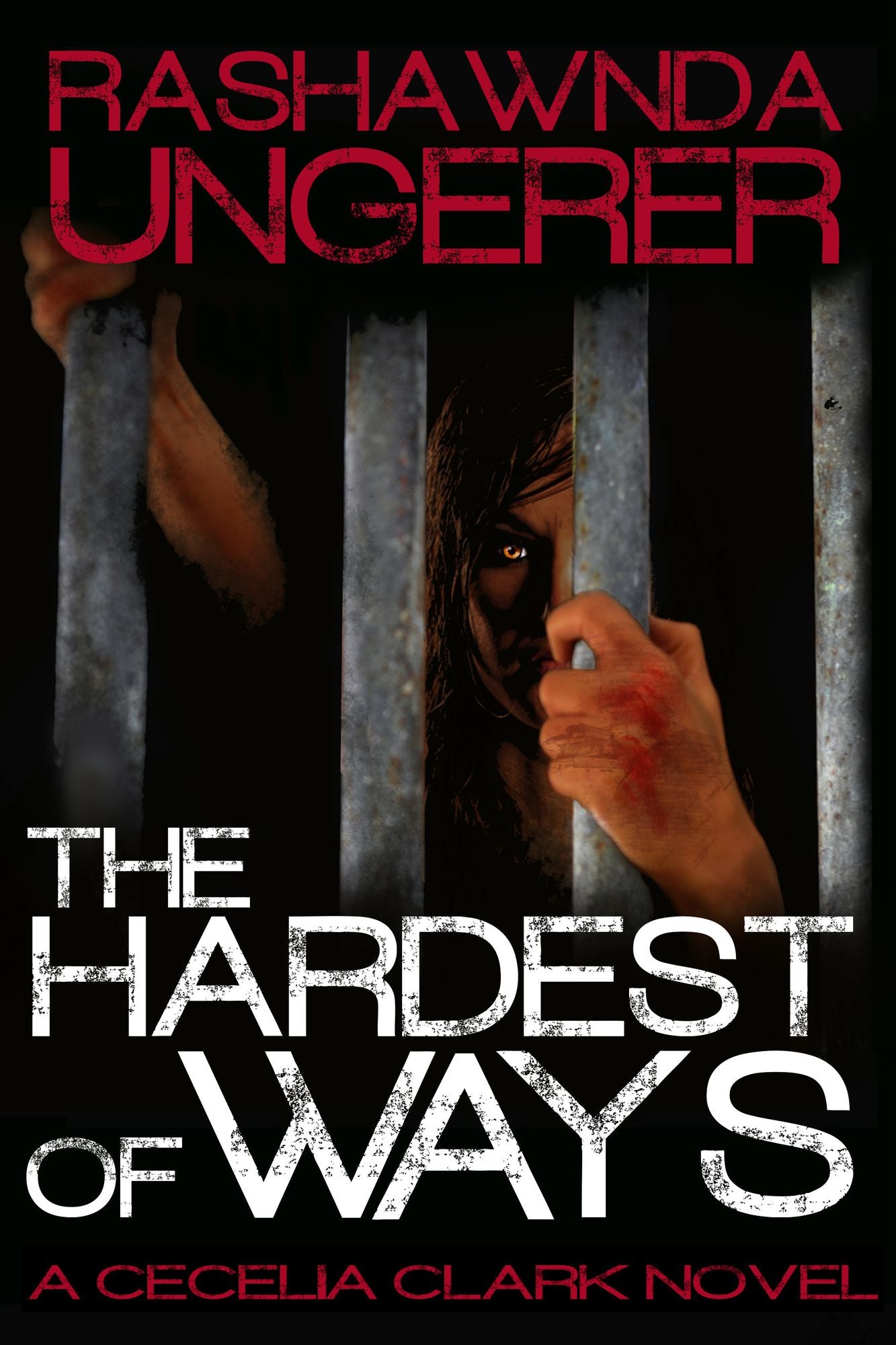 The Hardest of Ways (Cecelia Clark Series, Book #1)