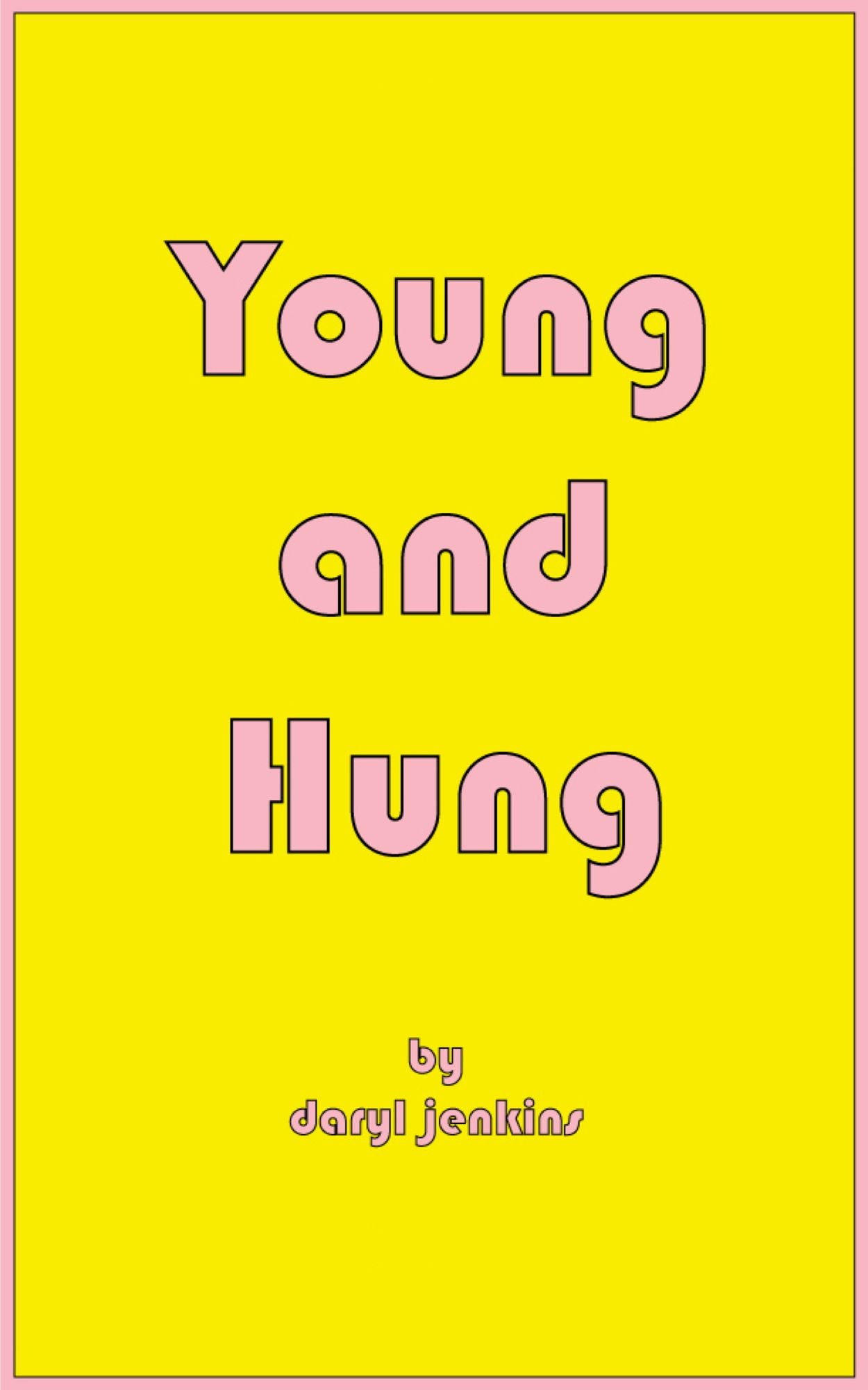 Young and Hung