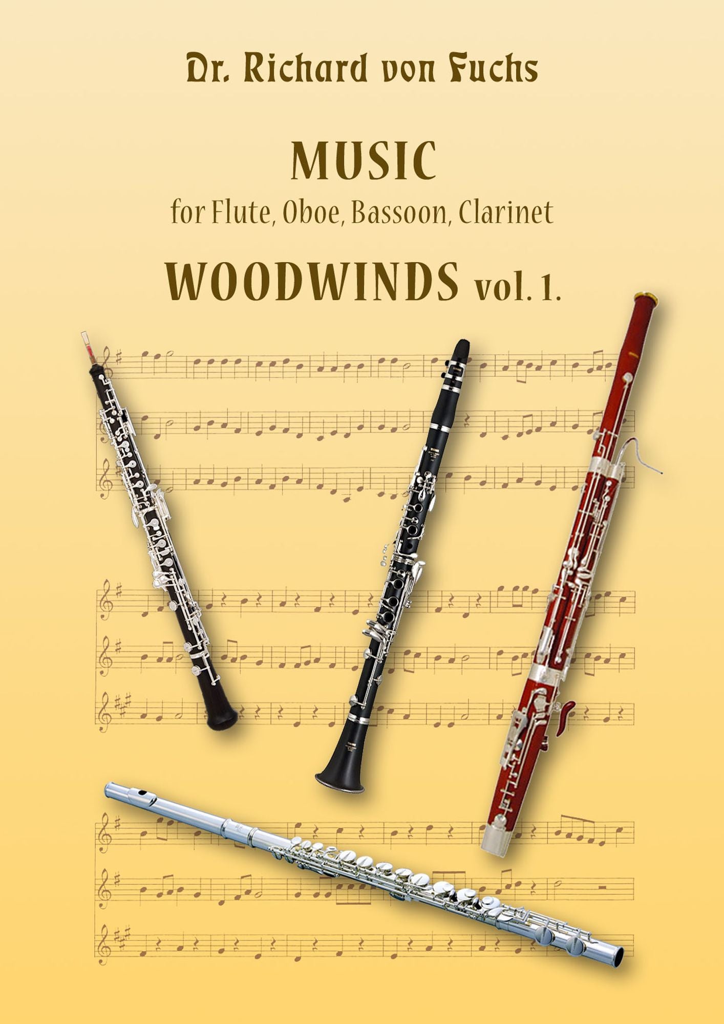 Dr. Richard von Fuchs Music for Flute, Oboe, Bassoon, Clarinet Woodwinds vol. 1.