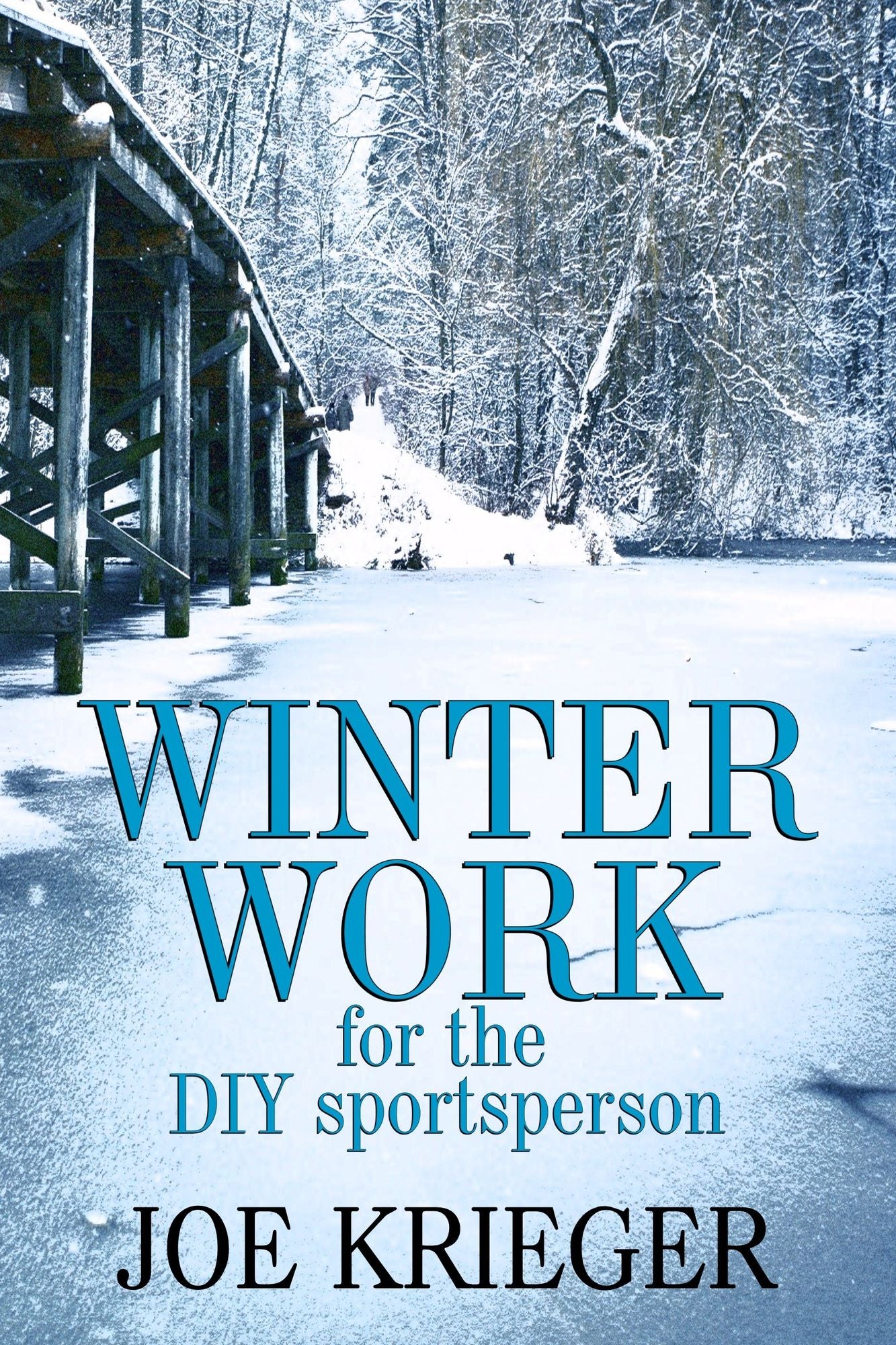 Winter Work for the DIY sportsperson