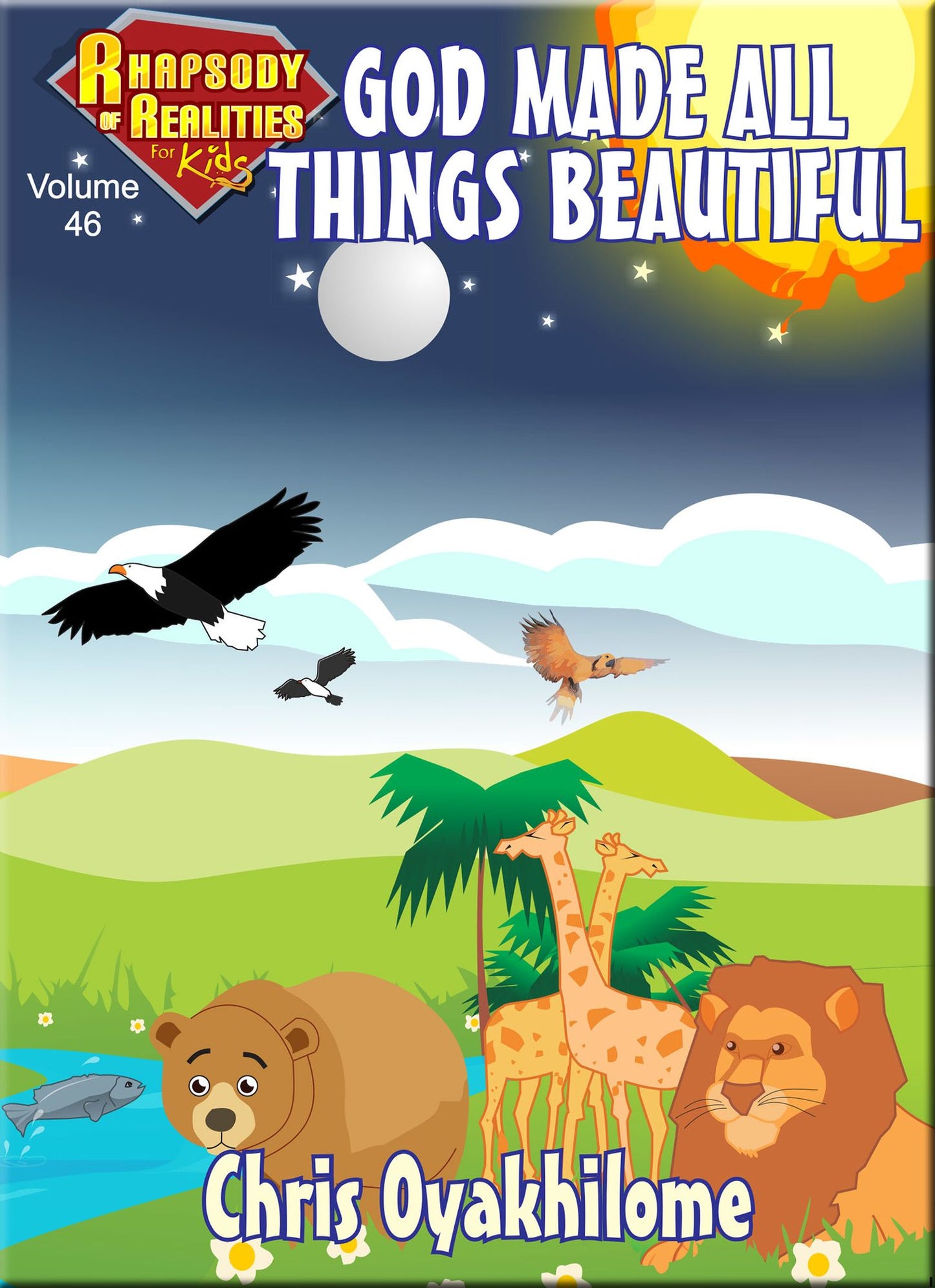 Rhapsody of Realities for Kids, March Edition: God Made All Things Beautiful