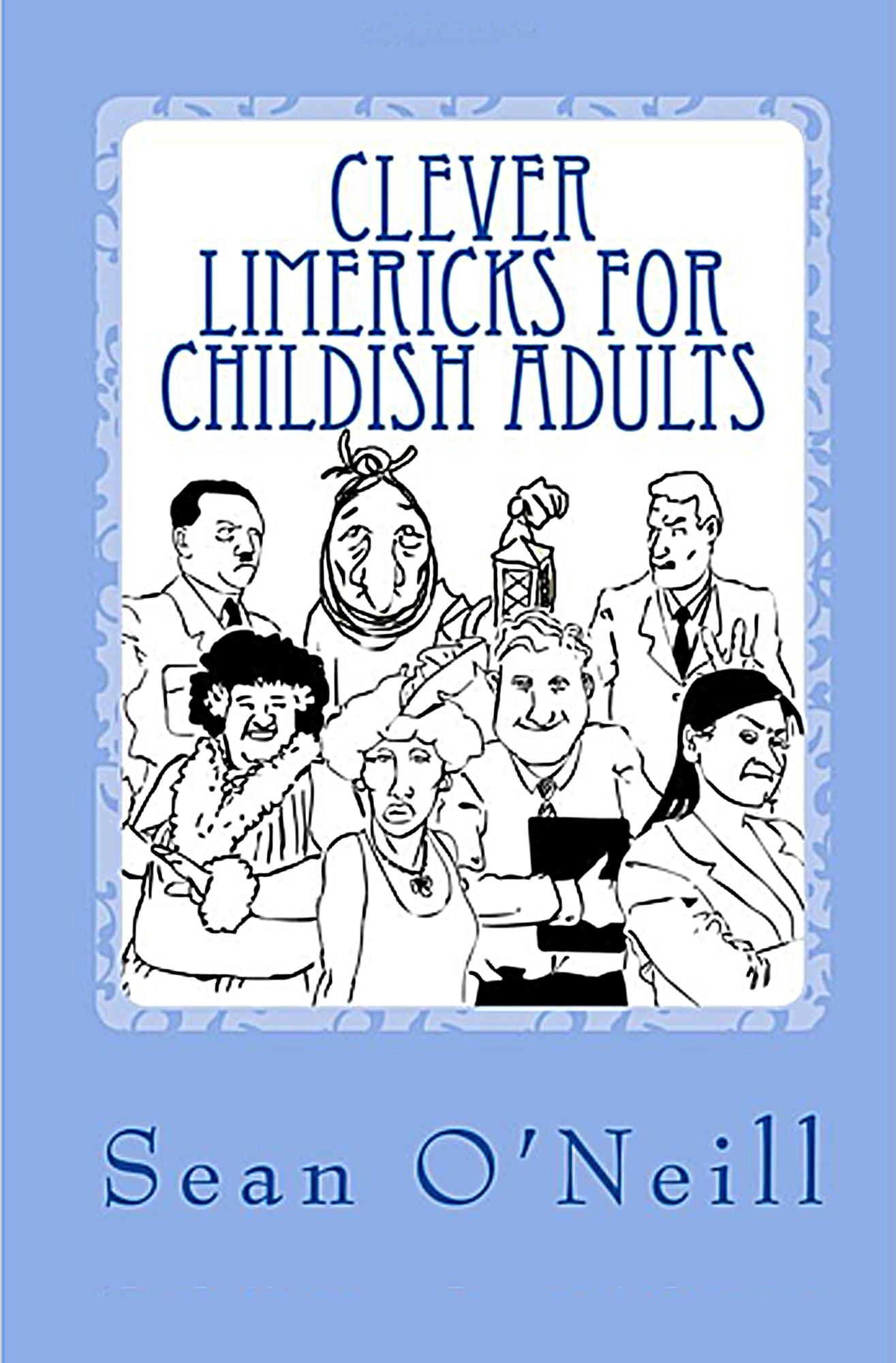 Clever Limericks for Childish Adults