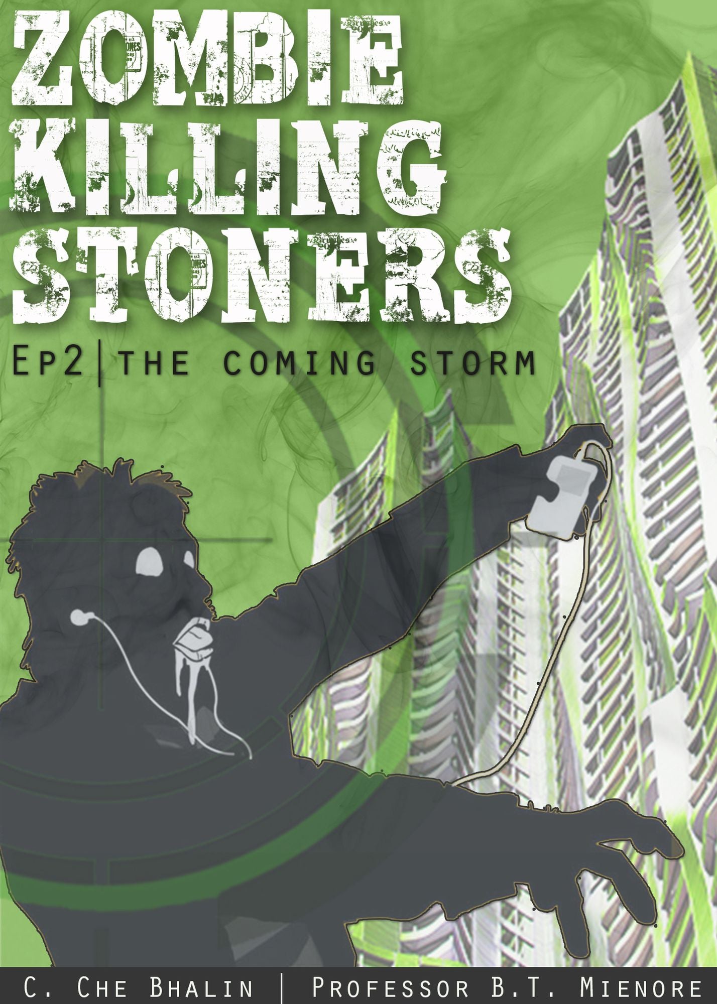 Zombie Killing Stoners, Episode 2: The Coming Storm