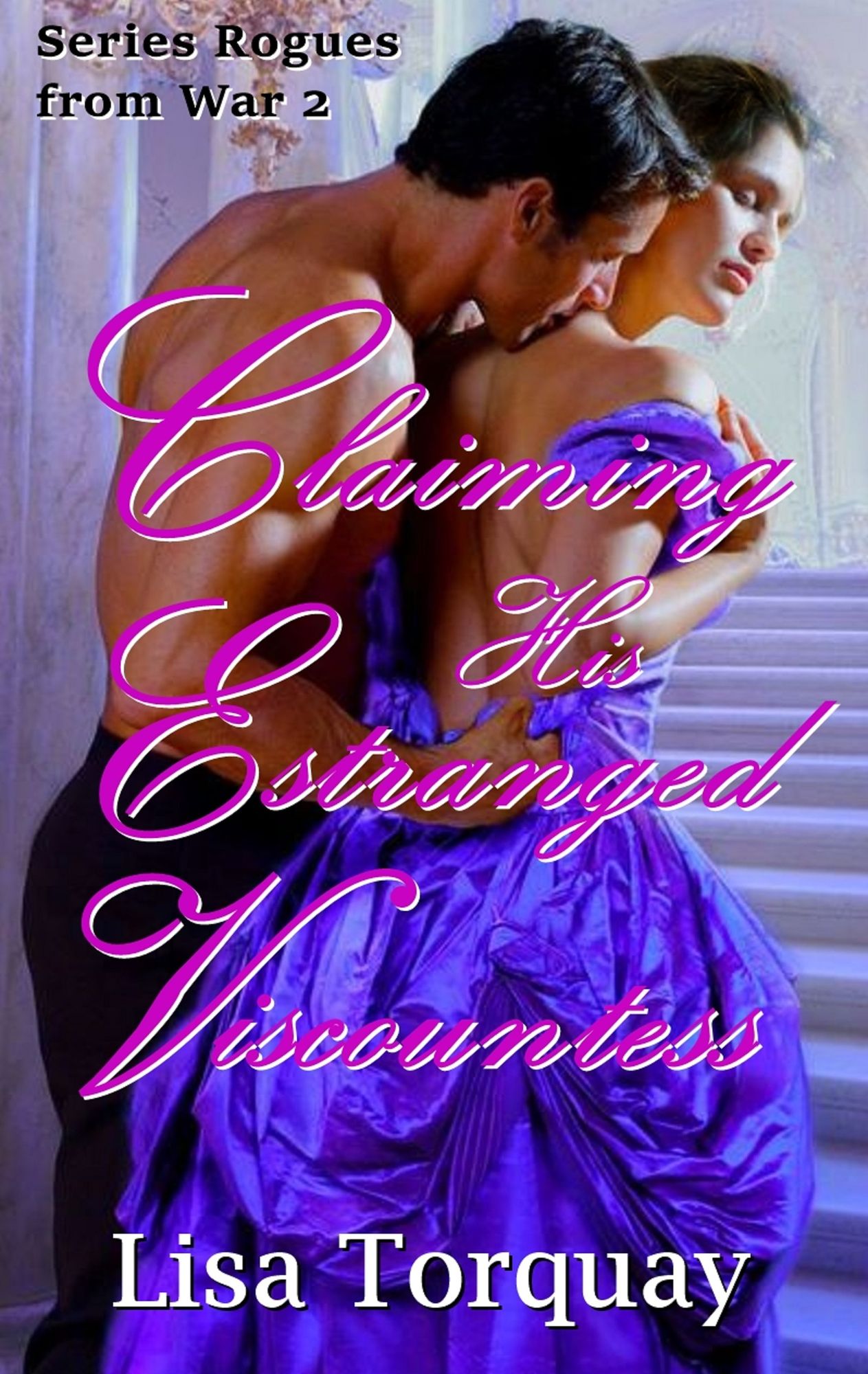Claiming His Estranged Viscountess