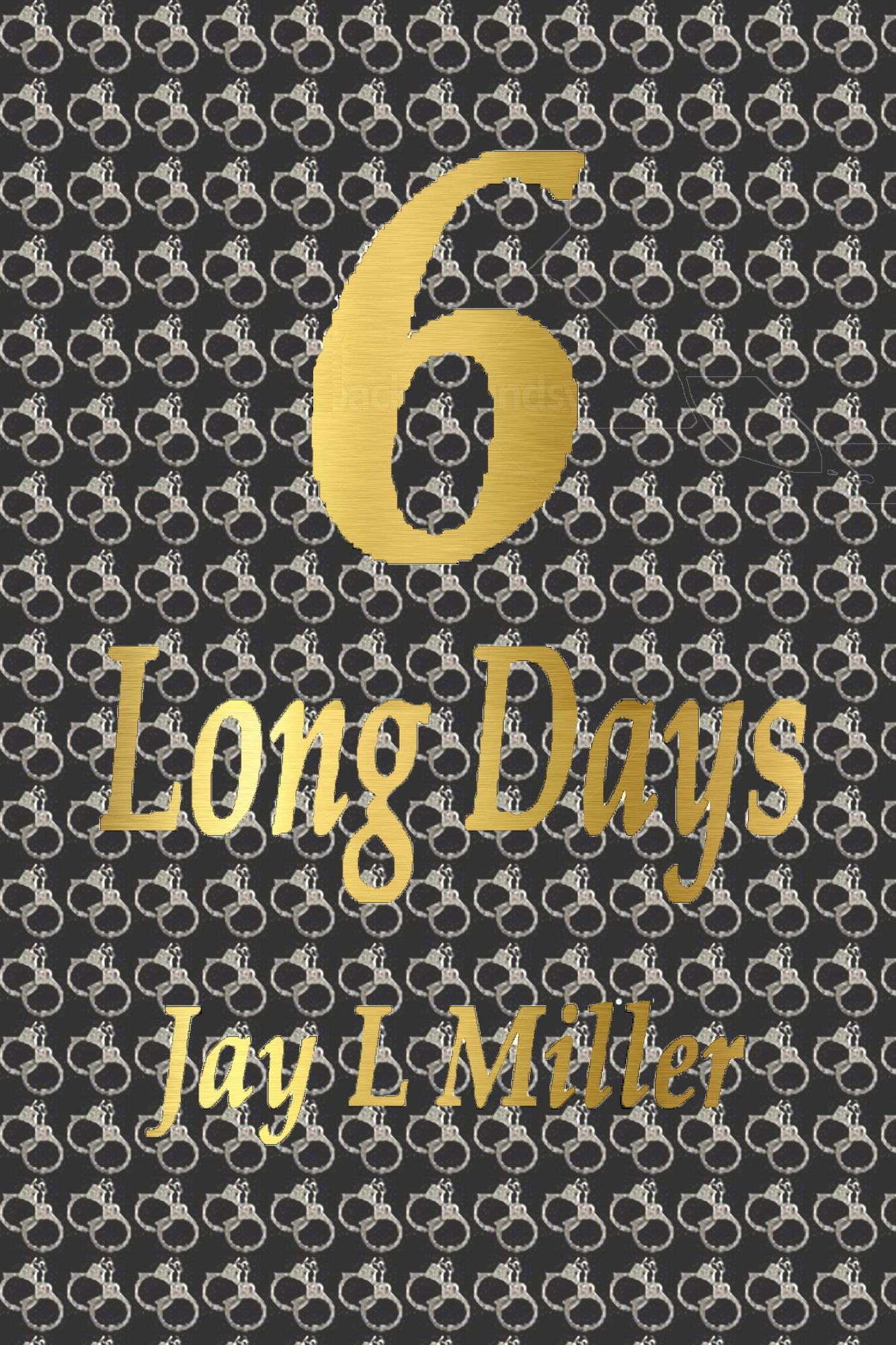 6 Long Days