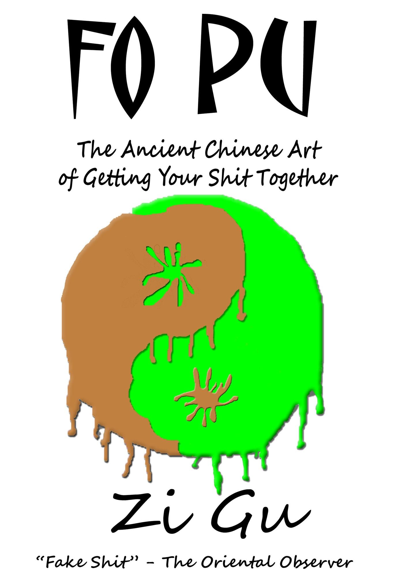 Fo Pu: The Ancient Chinese Art of Getting Your Shit Together