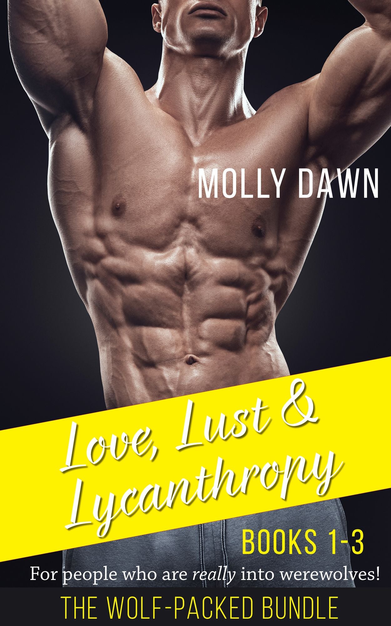 The Wolf-Packed Bundle: Books 1-3 of the Love, Lust and Lycanthropy series