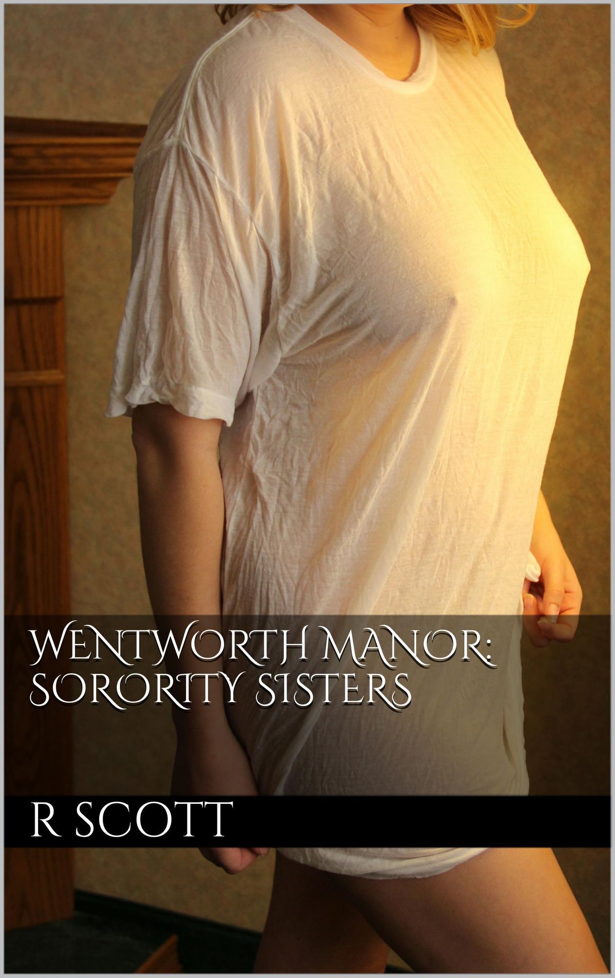 Wentworth Manor: Sorority Sisters