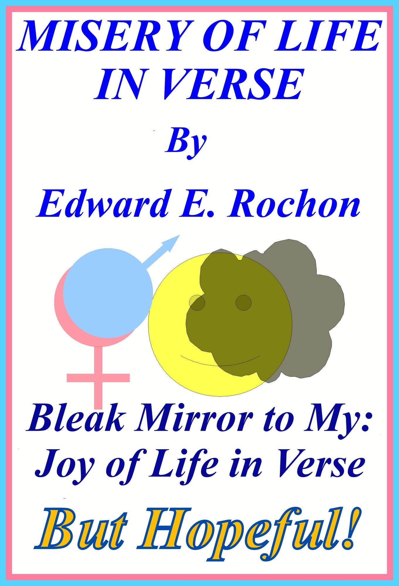 Misery of Life in Verse