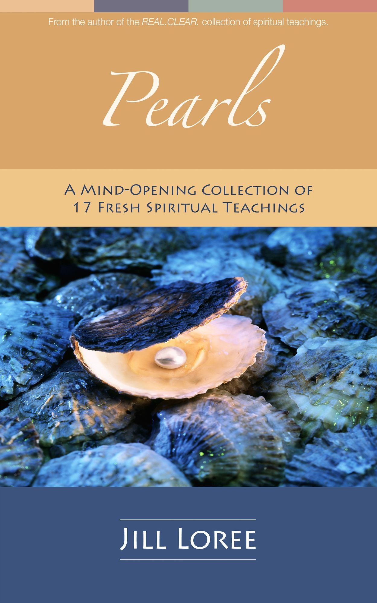Pearls: A Mind-Opening Collection of 17 Fresh Spiritual Teachings