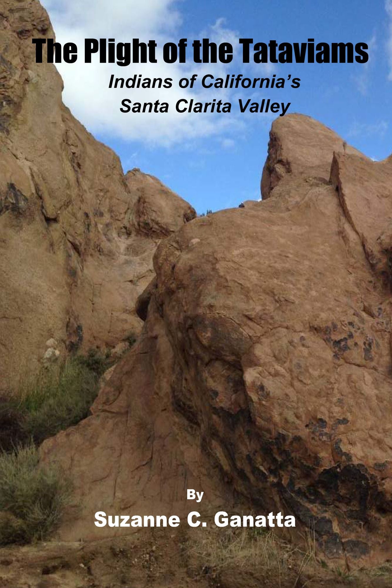 Plight of the Tataviams: Indians of California's Santa Clarita Valley