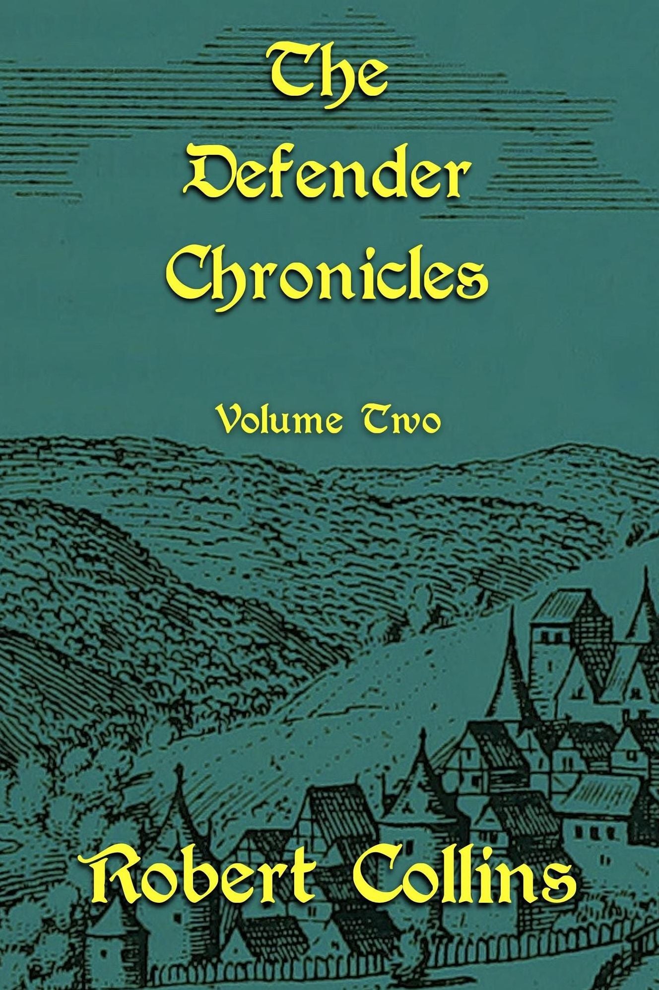 The Defender Chronicles: Volume 2