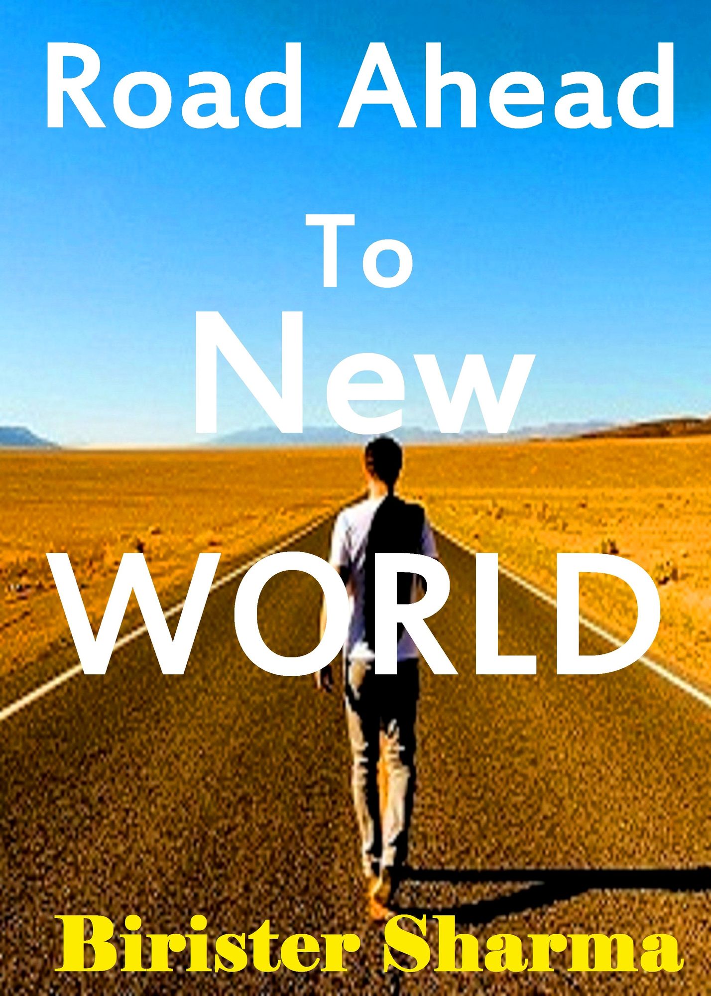 Road To Success...The New Wonderland (Keep your Dream, Hope & Patience alive!)....Helps you to re-discover your self-esteem,self-believe,self-confidence,self-reliance,courage,dreams,happiness & success.