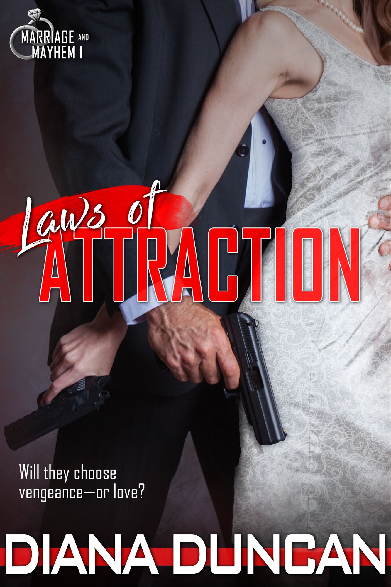 Laws of Attraction (Marriage & Mayhem!) Book 1
