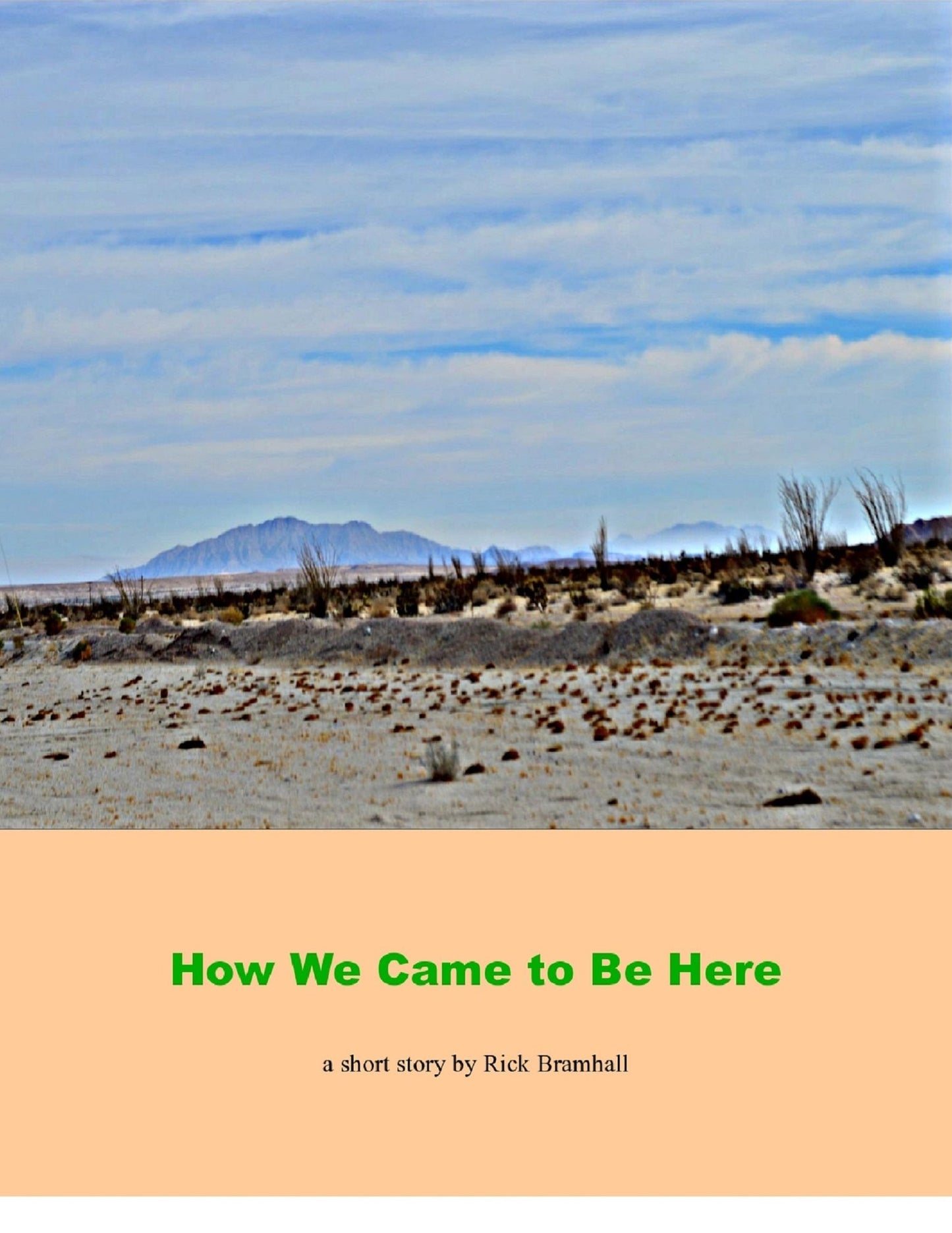 How We Came to Be Here