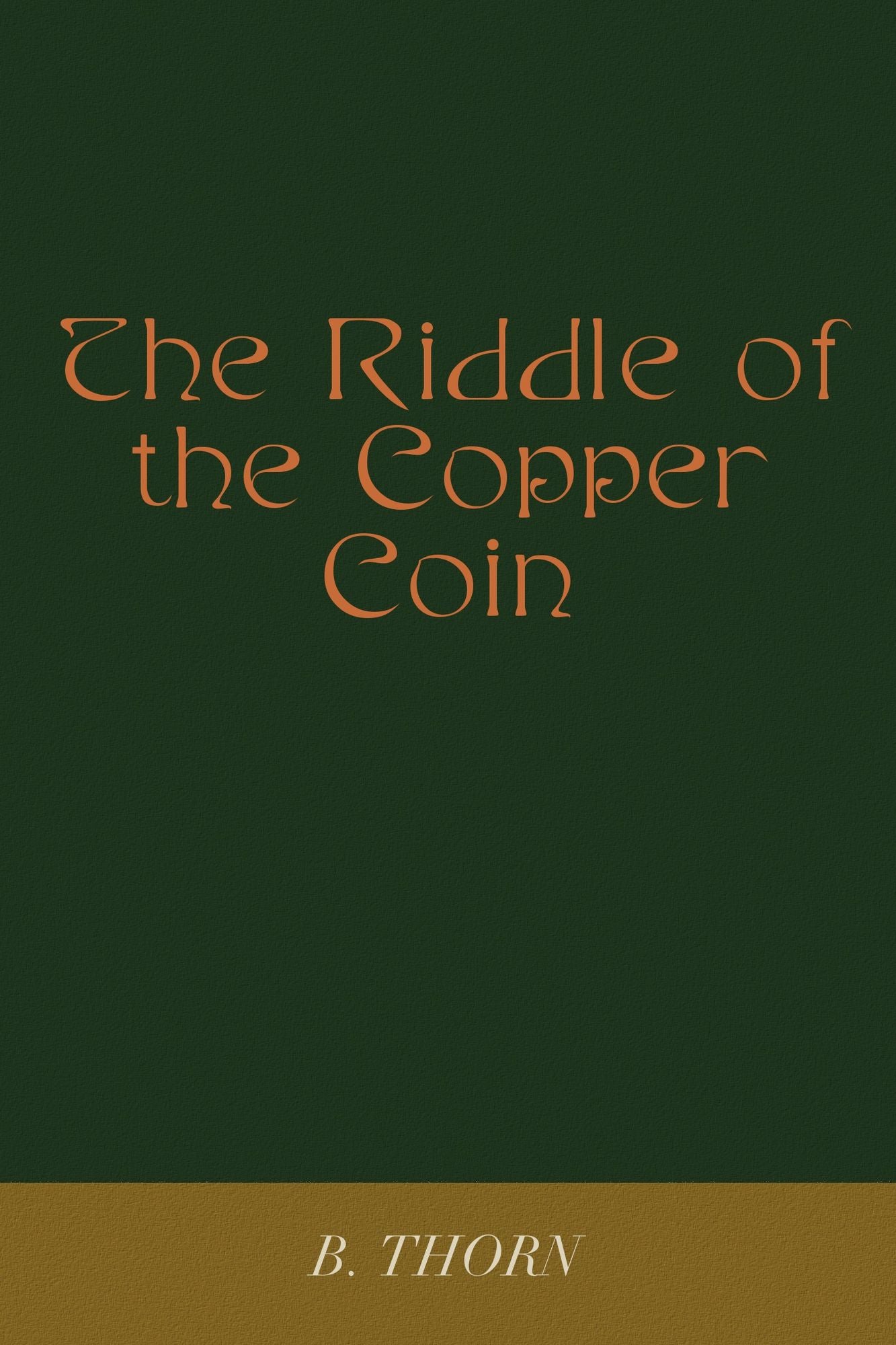 The Riddle of the Copper Coin