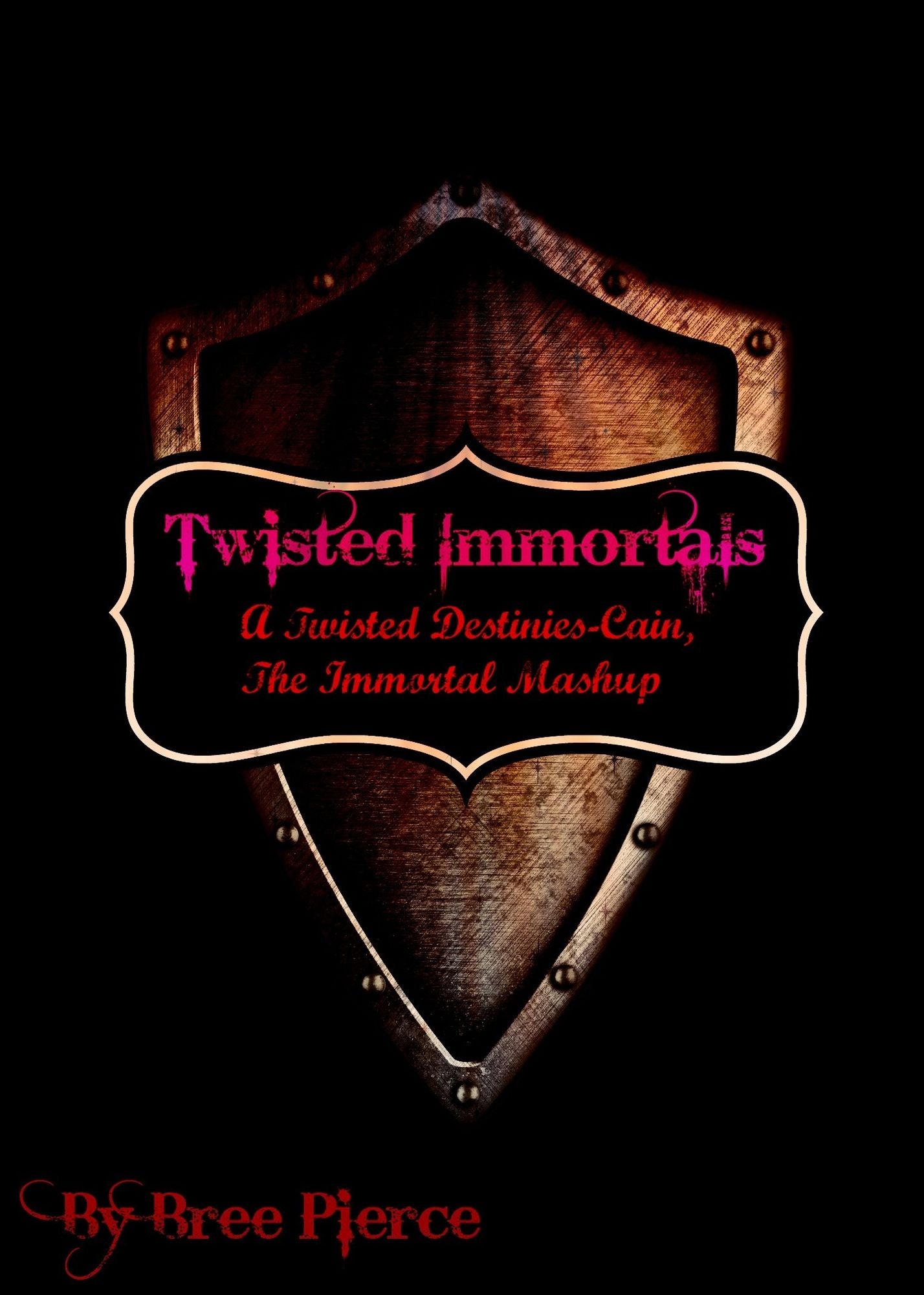 Twisted Immortals: A Twisted Destinies & Cain, The Immortal Mashup