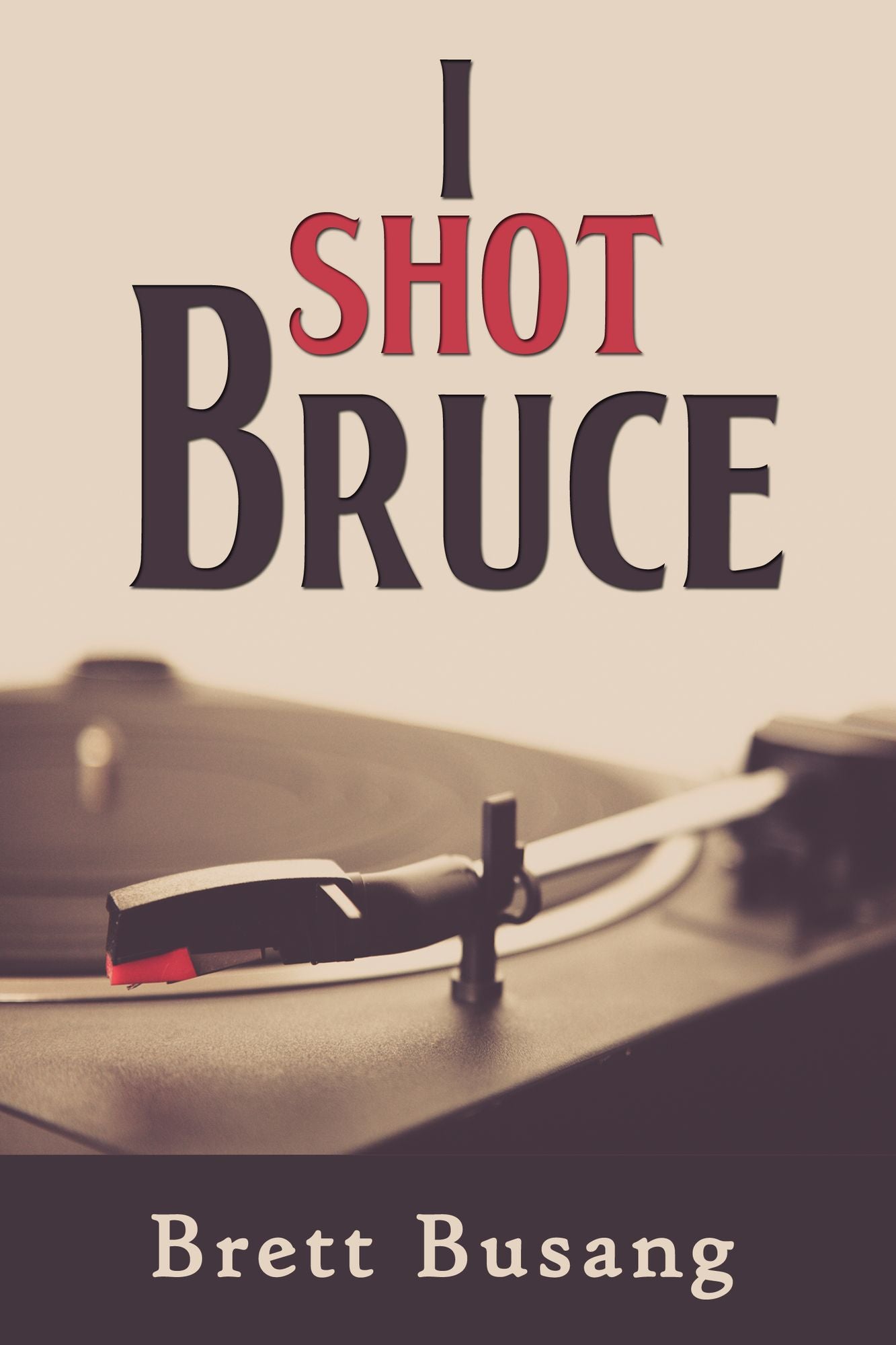 I Shot Bruce