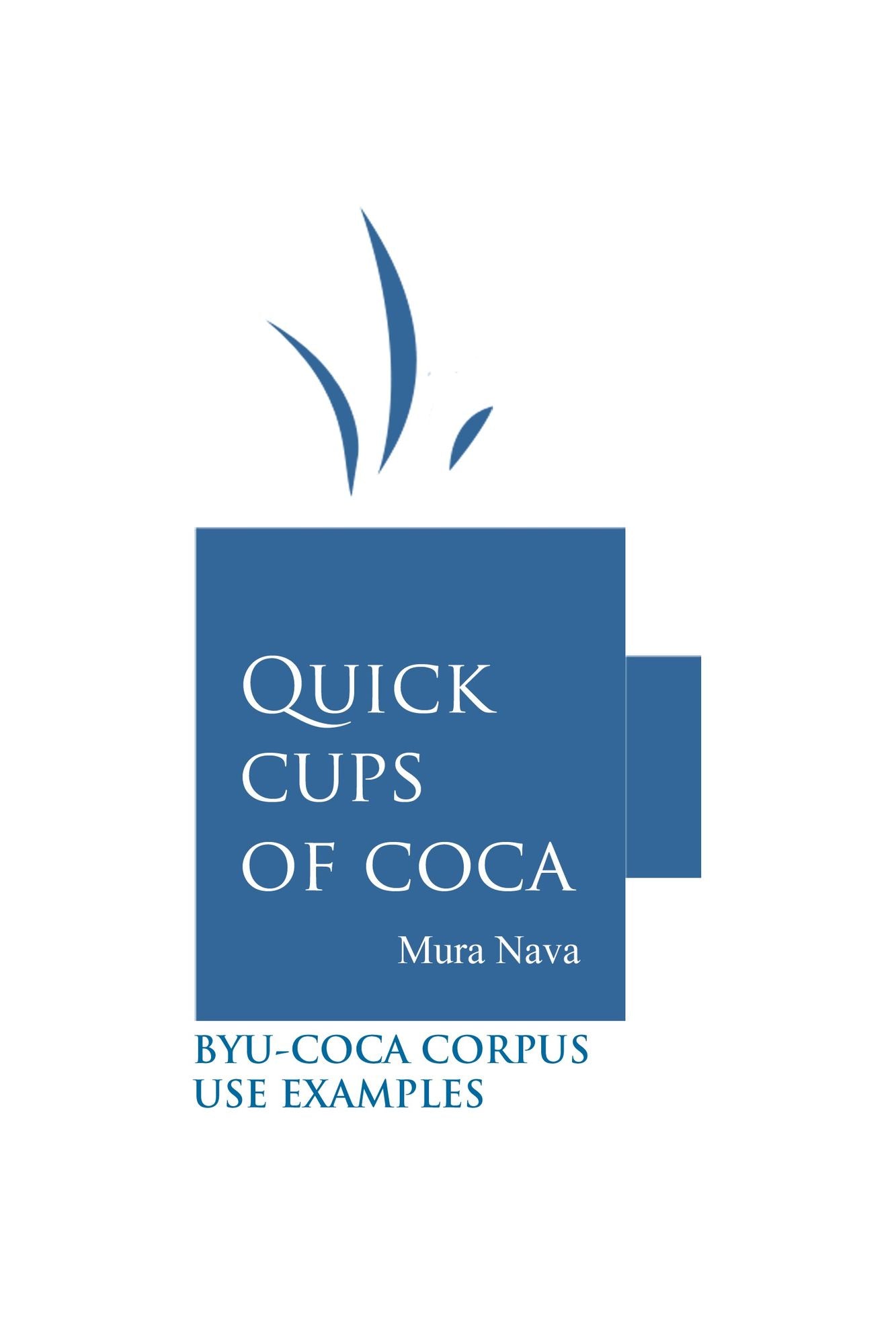 Quick Cups Of COCA