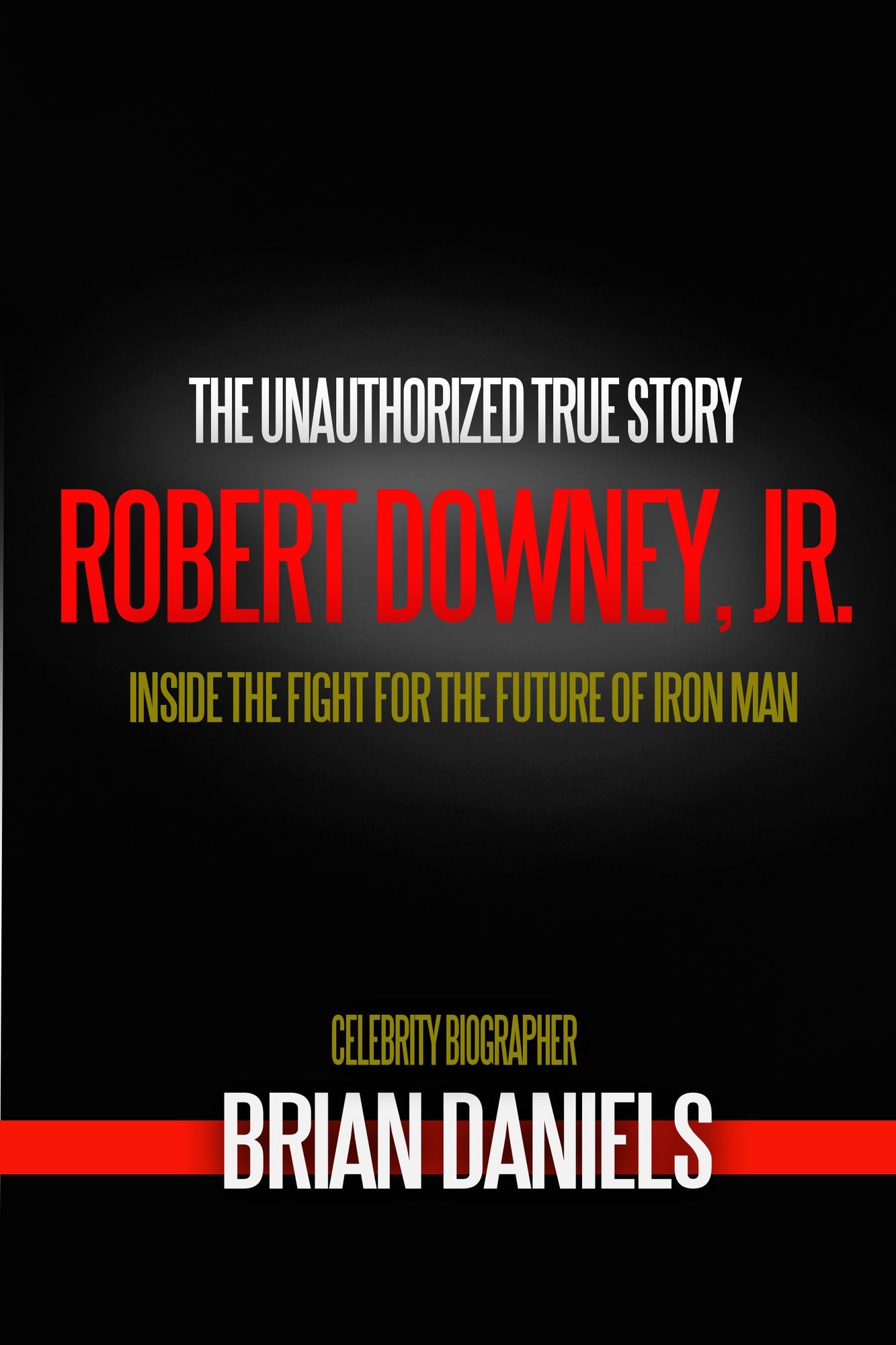 Robert Downey Jr. and the Fight for the Future of Iron Man