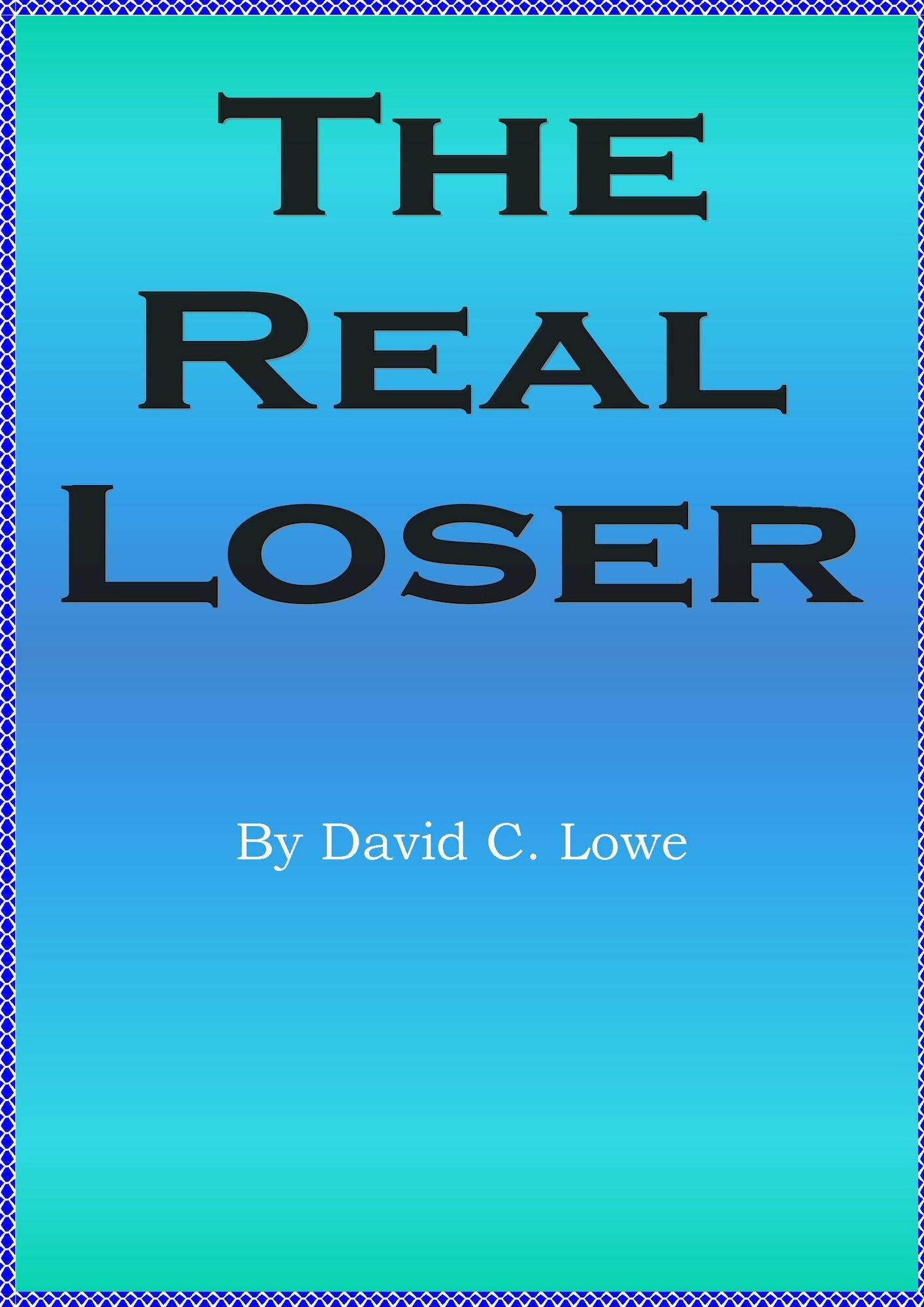 The Real Loser