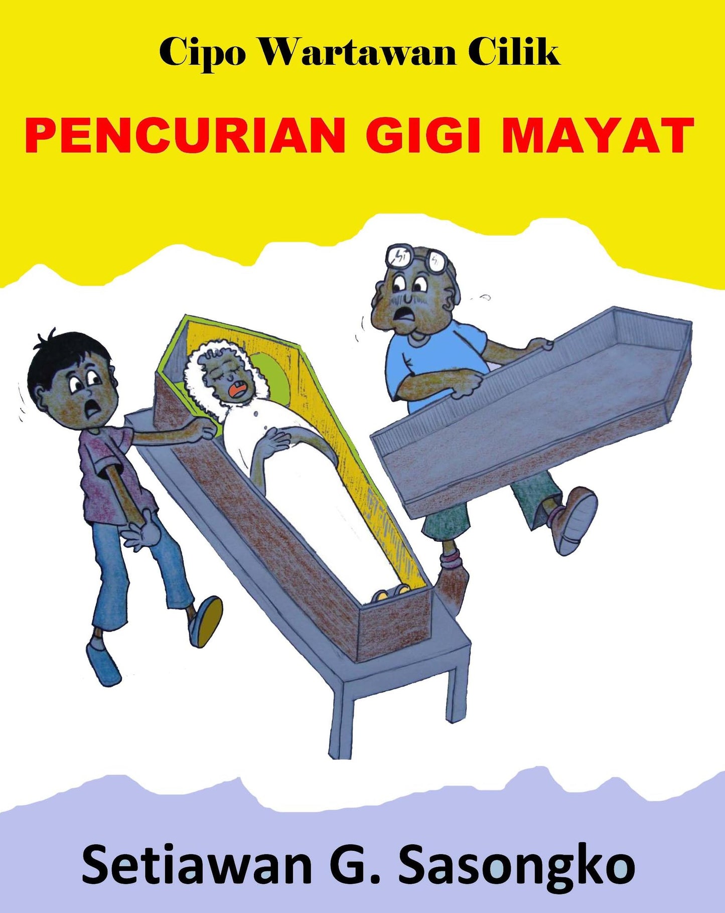 Cipo Wartawan Cilik: PENCURIAN GIGI MAYAT