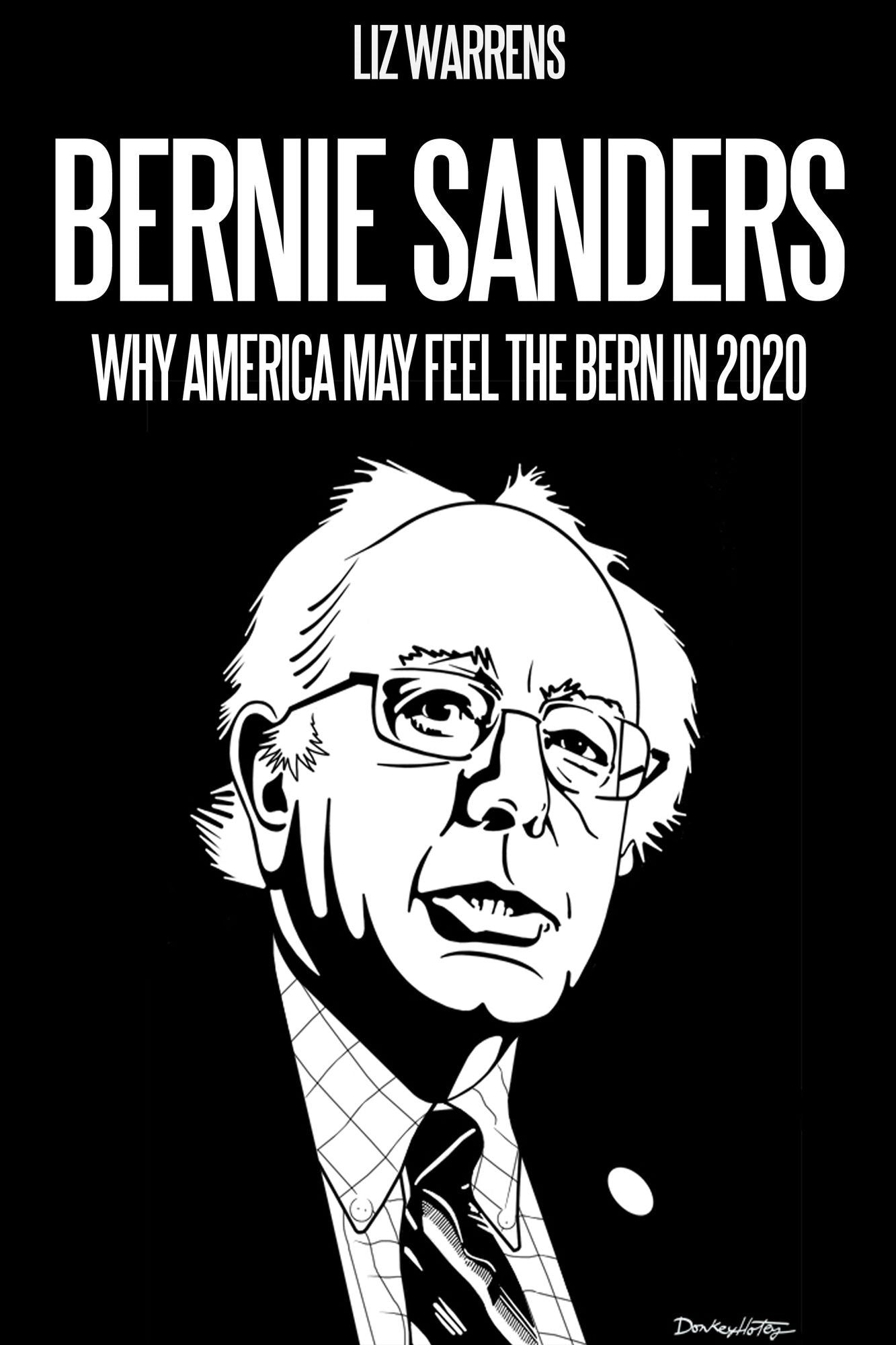 Bernie Sanders: Why America May Feel the Bern in 2020