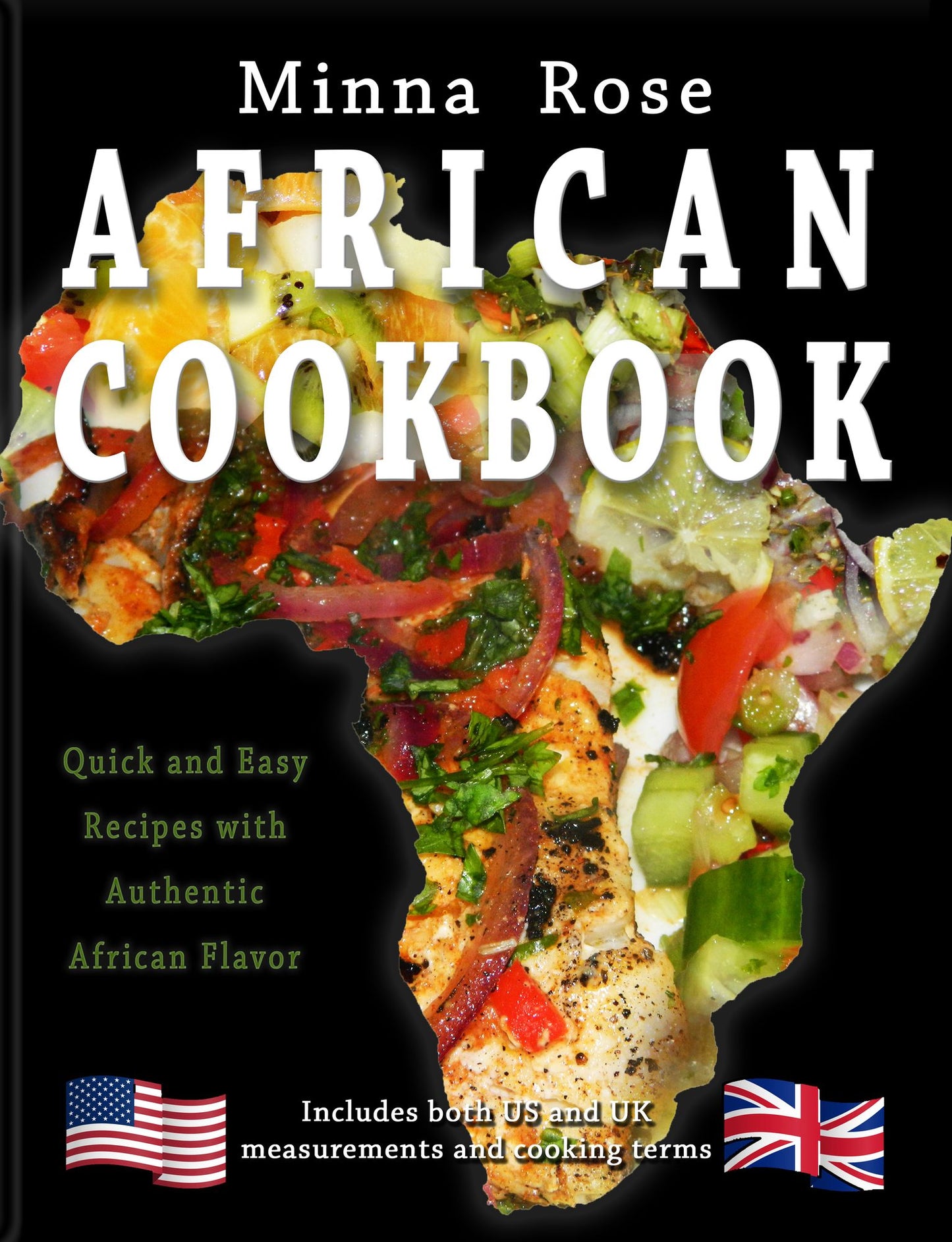 African Cookbook: Quick and Easy Recipes full of Authentic African Flavour