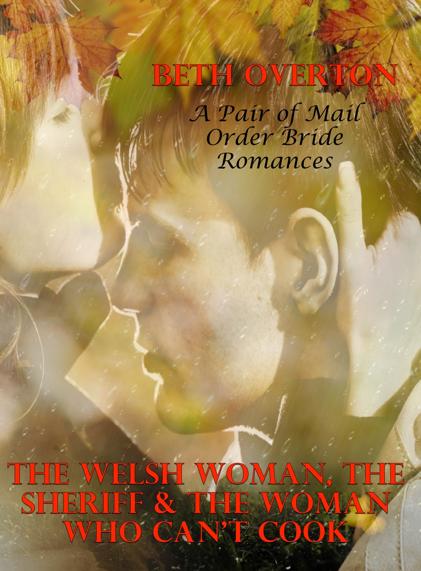 The Welsh Woman, The Sheriff & The Woman Who Can't Cook: A Pair of Mail Order Bride Romances