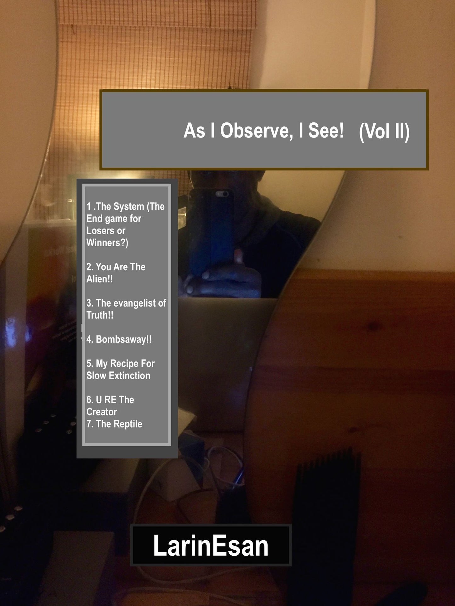 As I Observe, I See!! (Vol II)
