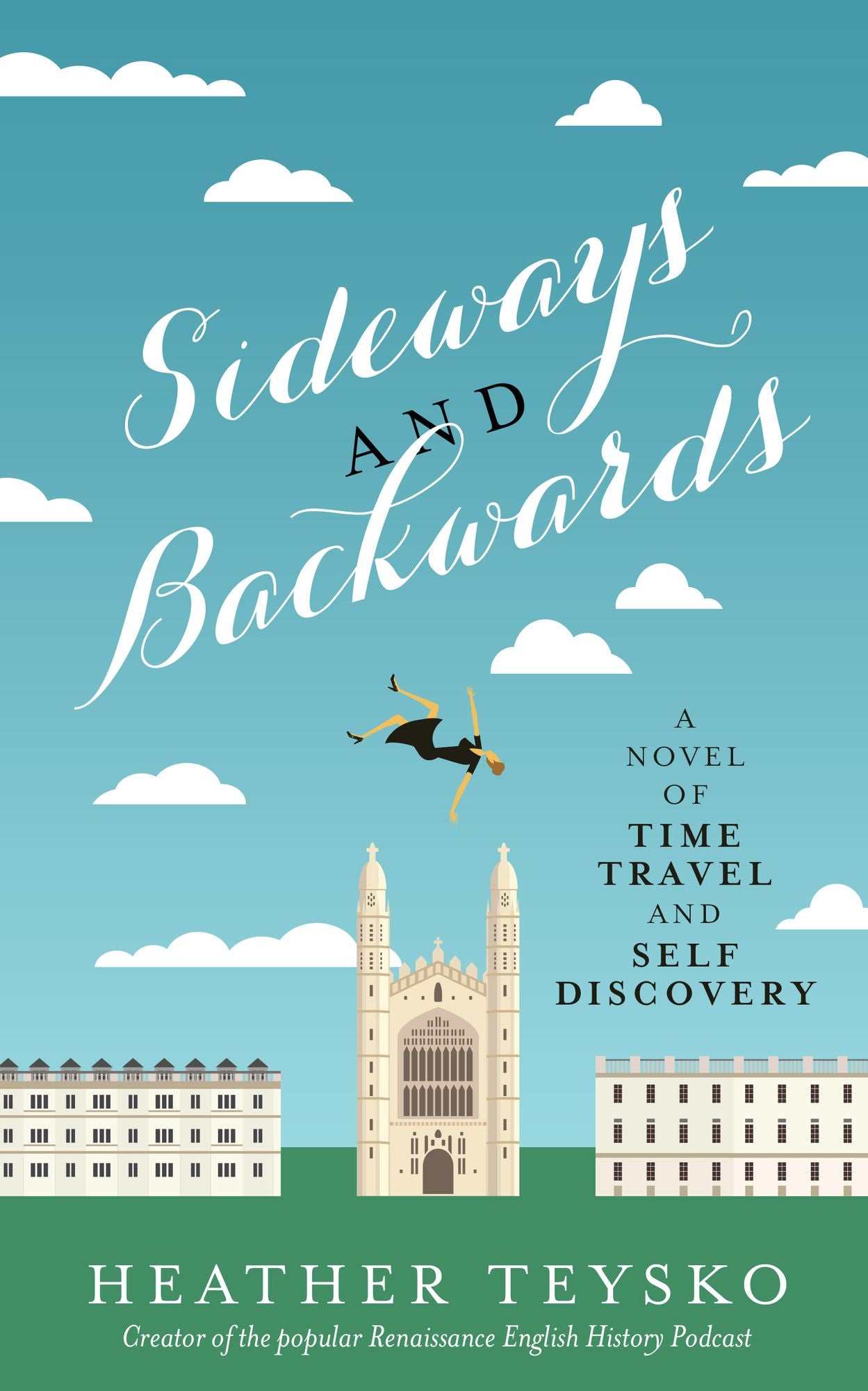 Sideways and Backwards: A Novel of Time Travel and Self Discovery