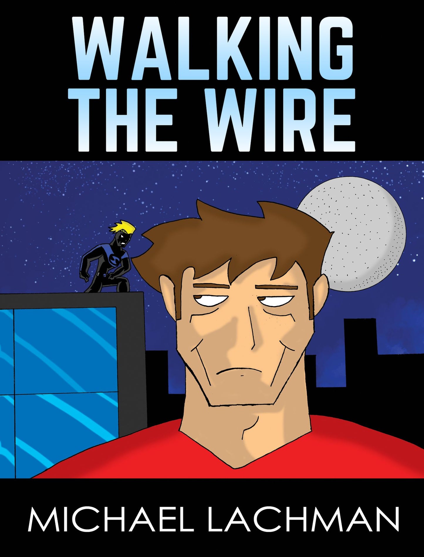 Walking the Wire