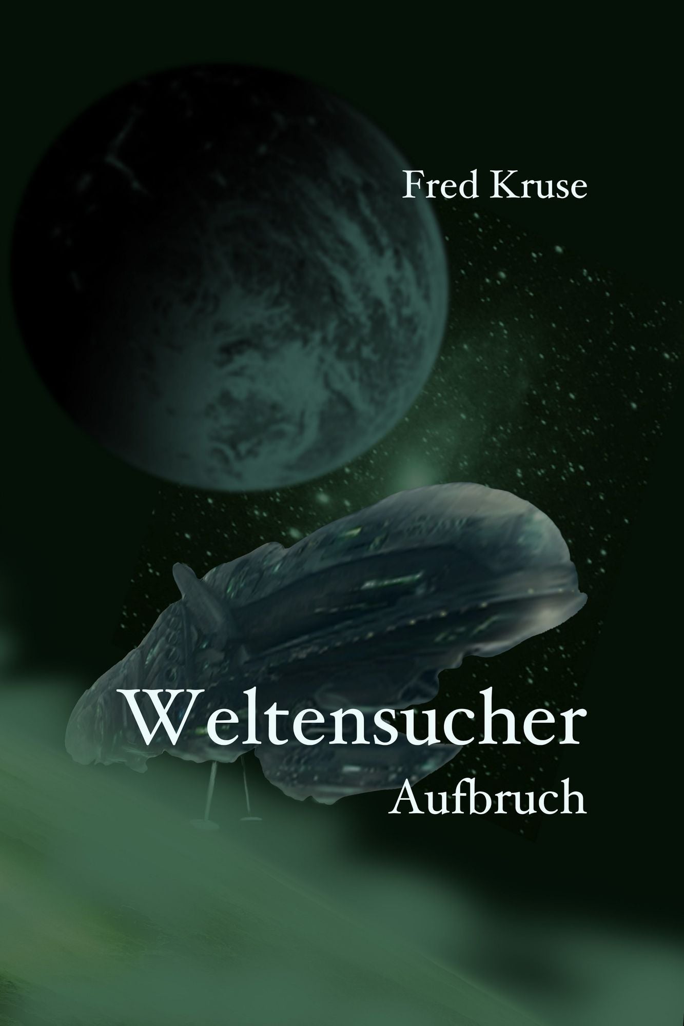 Weltensucher - Aufbruch (Band 1)