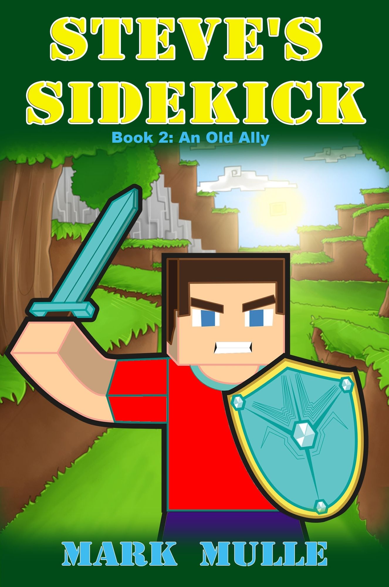 Steve's Sidekick, Book 2: An Old Ally