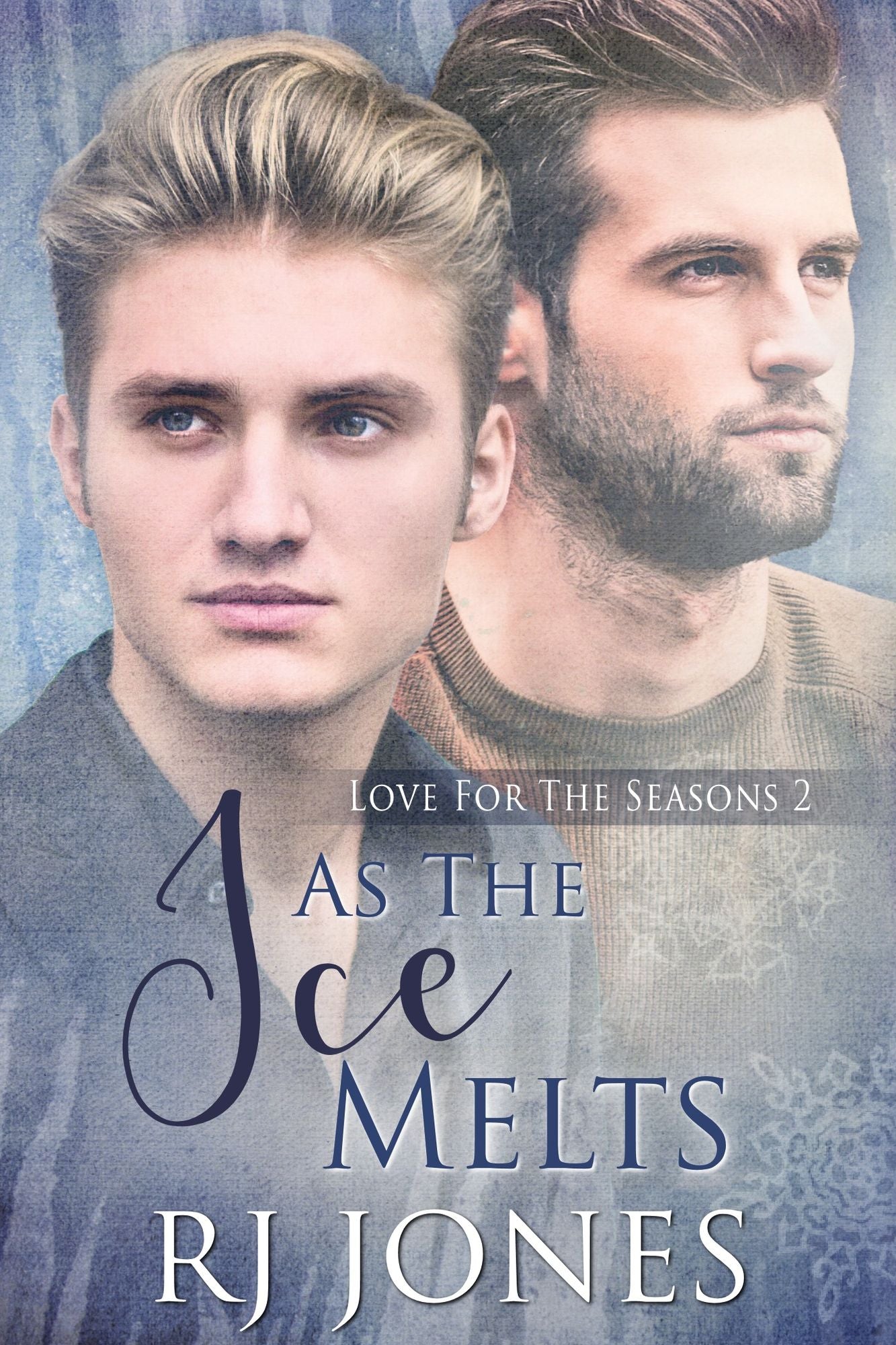 As the Ice Melts (Love for the Seasons, #2)