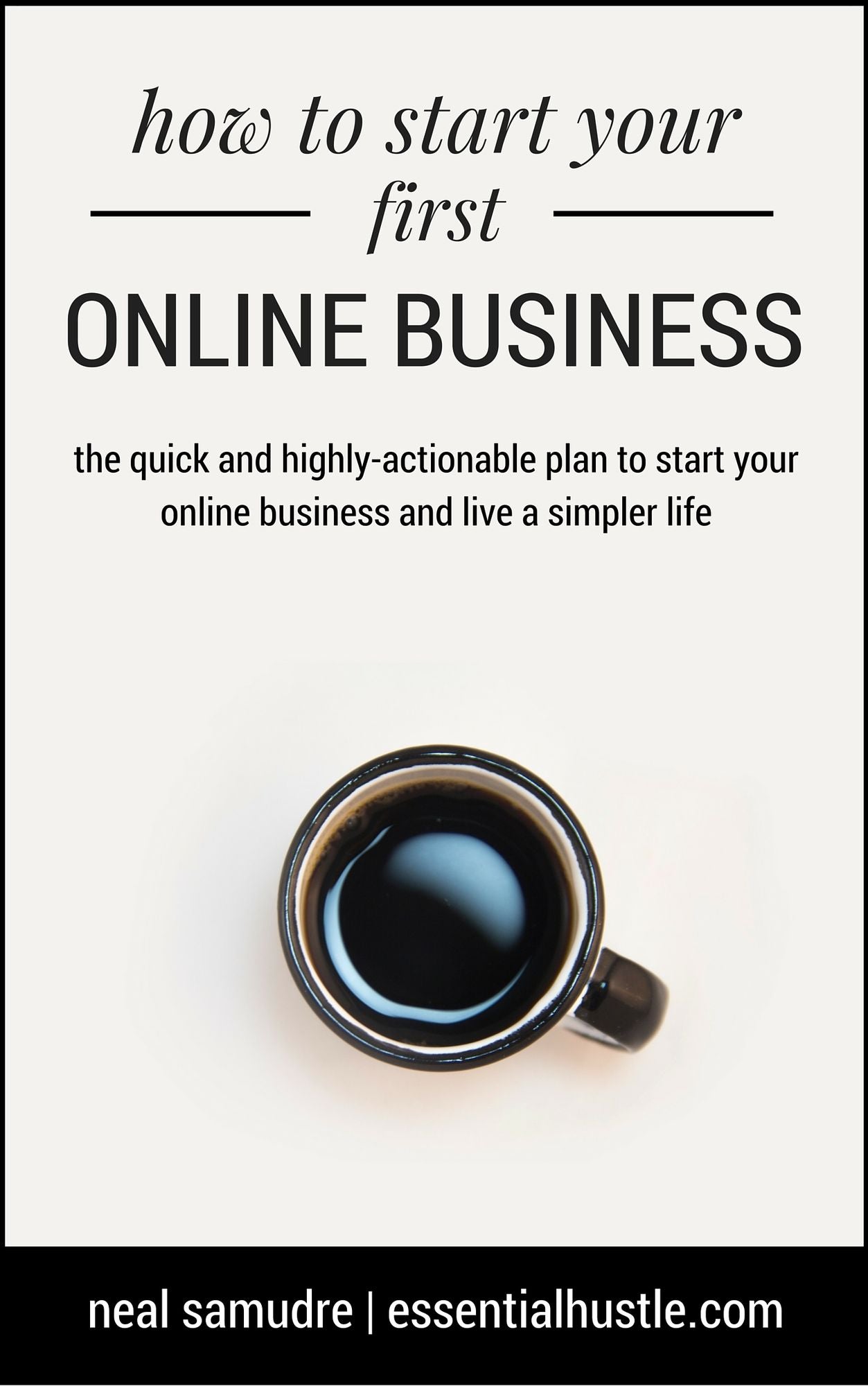 How to Start Your First Online Business