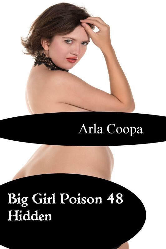 Big Girl Poison 48: Hidden